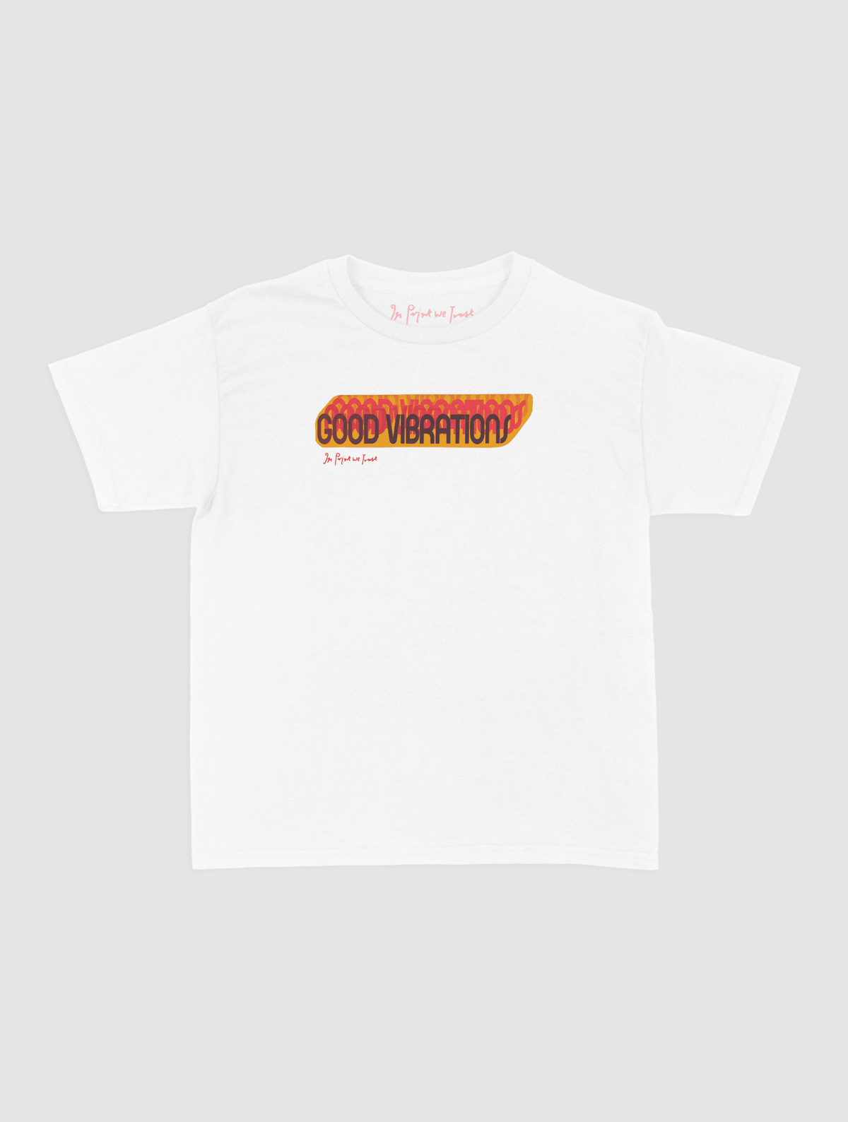 good vibrations baby tee - In Print We Trust
