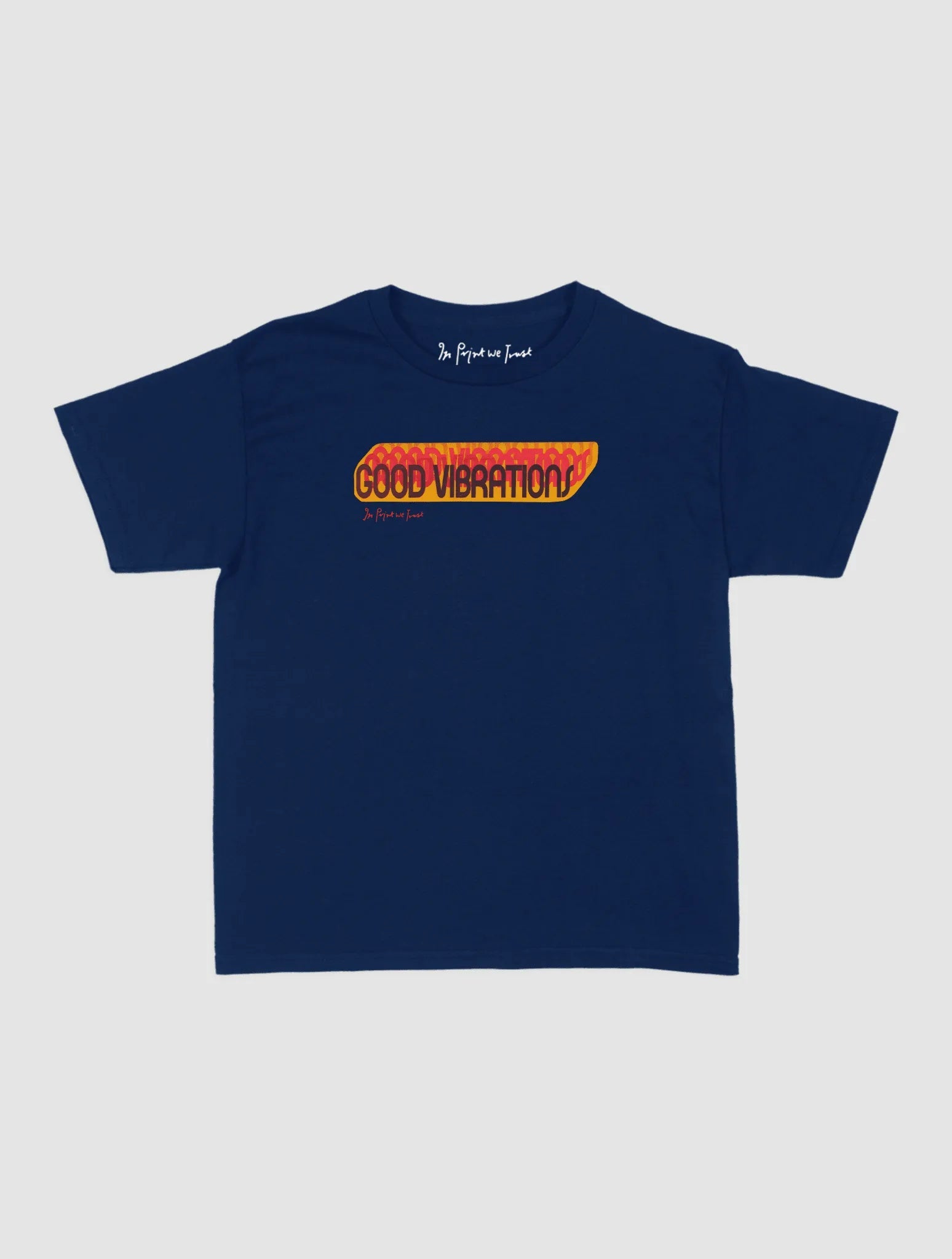 good vibrations baby tee - In Print We Trust