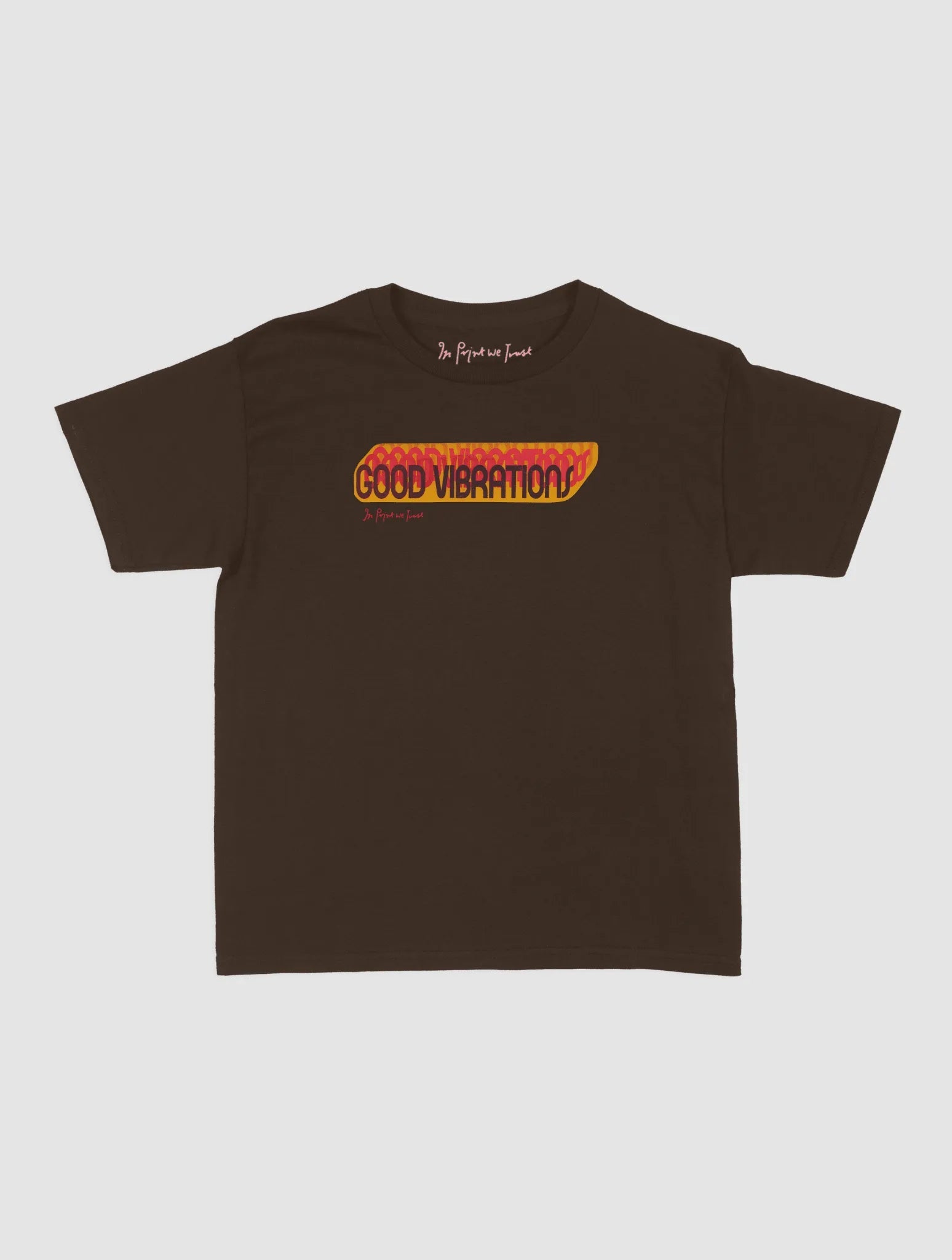 good vibrations baby tee - In Print We Trust