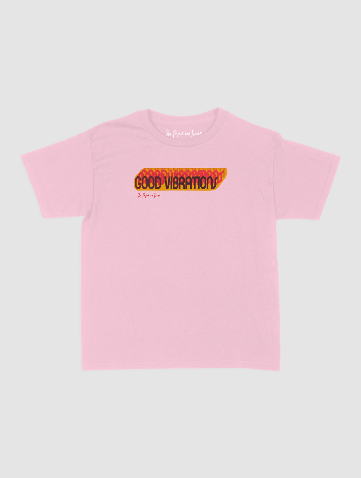 good vibrations baby tee - In Print We Trust