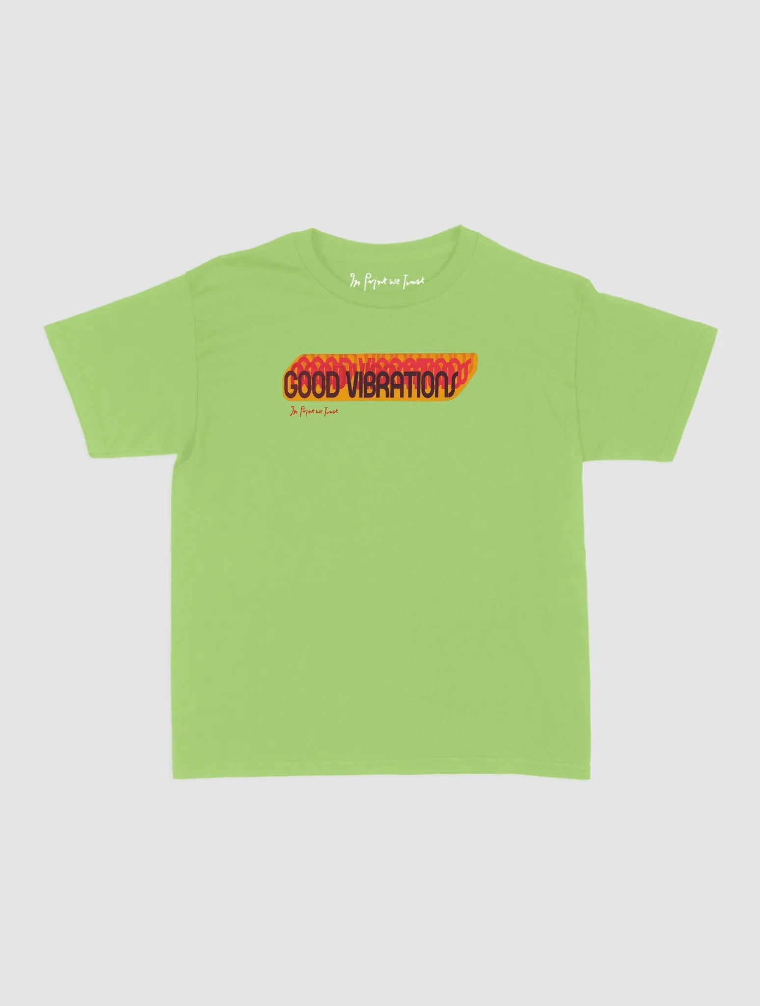 good vibrations baby tee - In Print We Trust
