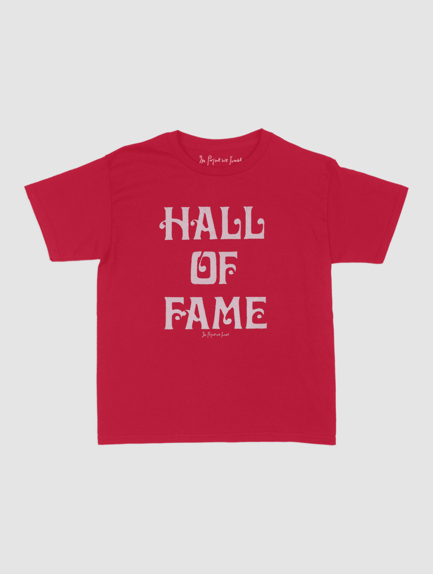HALL OF FAME baby tee - In Print We Trust