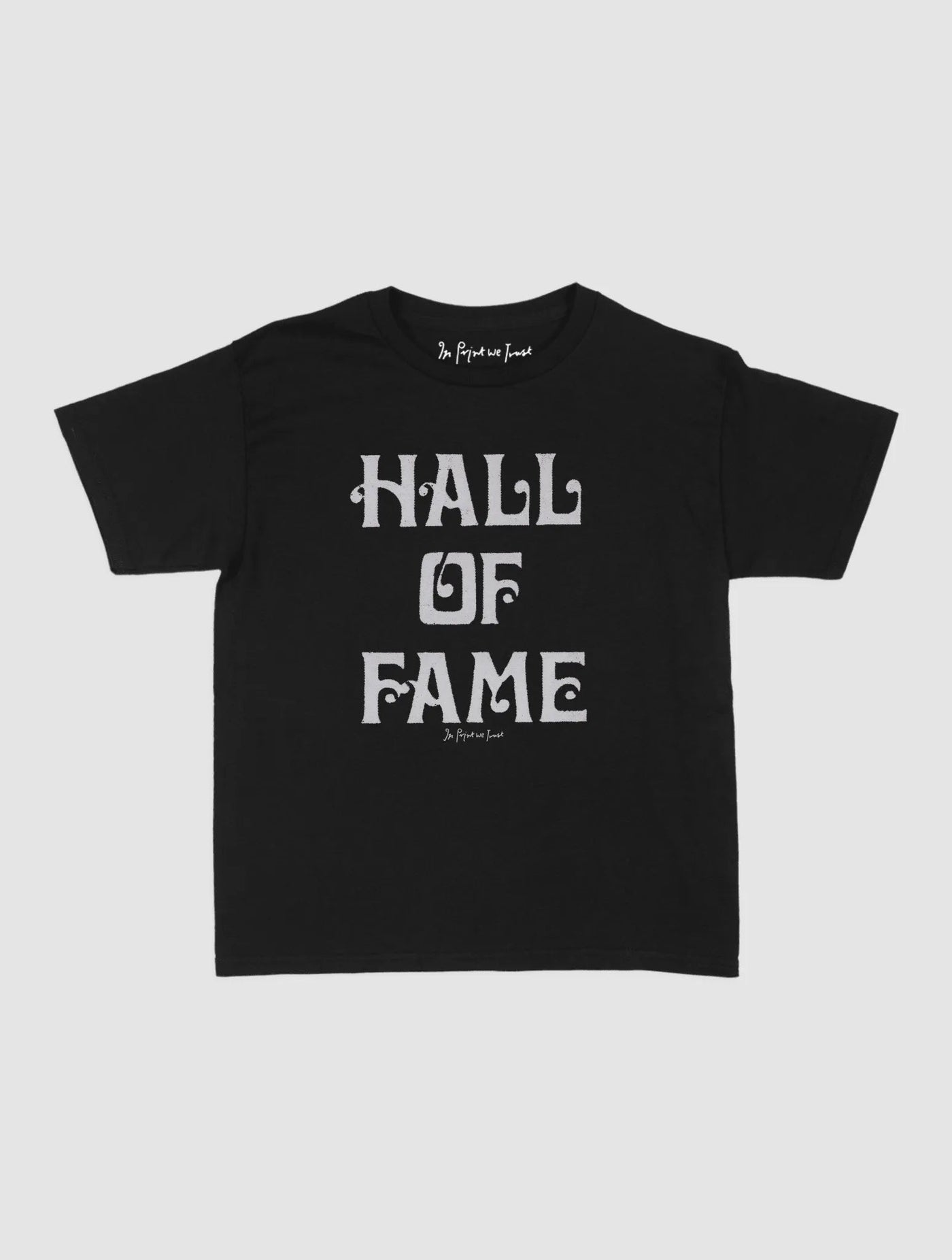 HALL OF FAME baby tee - In Print We Trust