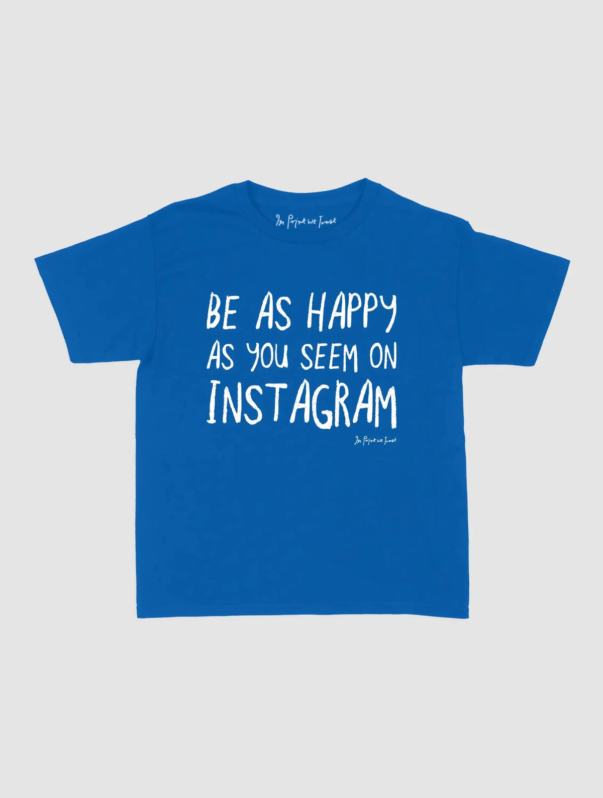 happy as you seem baby tee - In Print We Trust