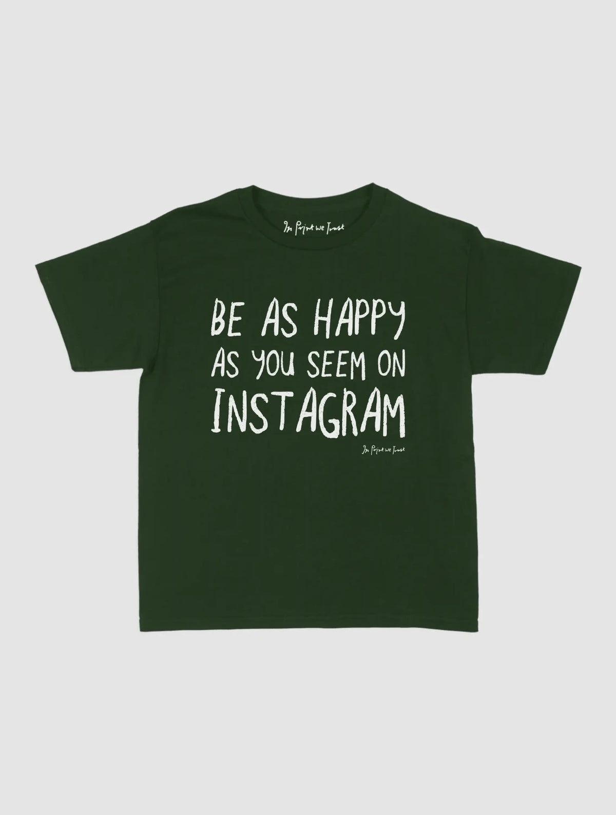 happy as you seem baby tee - In Print We Trust