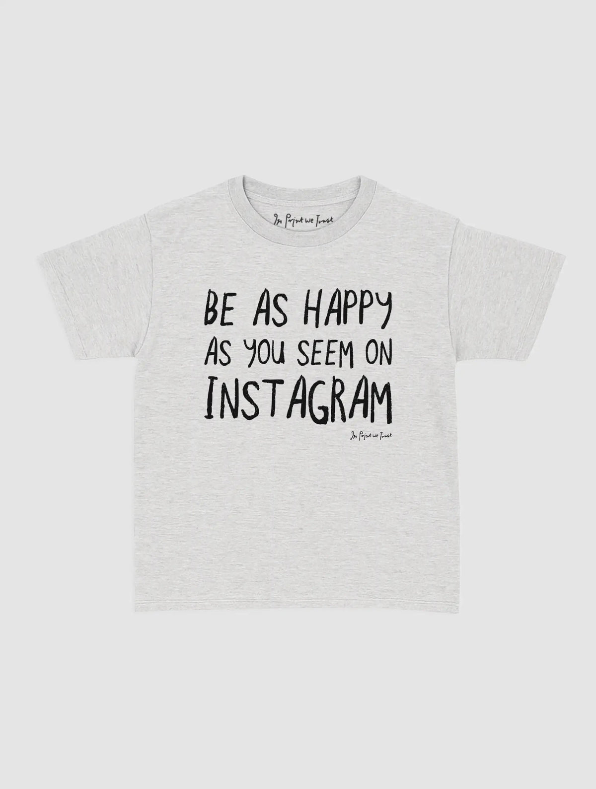 happy as you seem baby tee - In Print We Trust