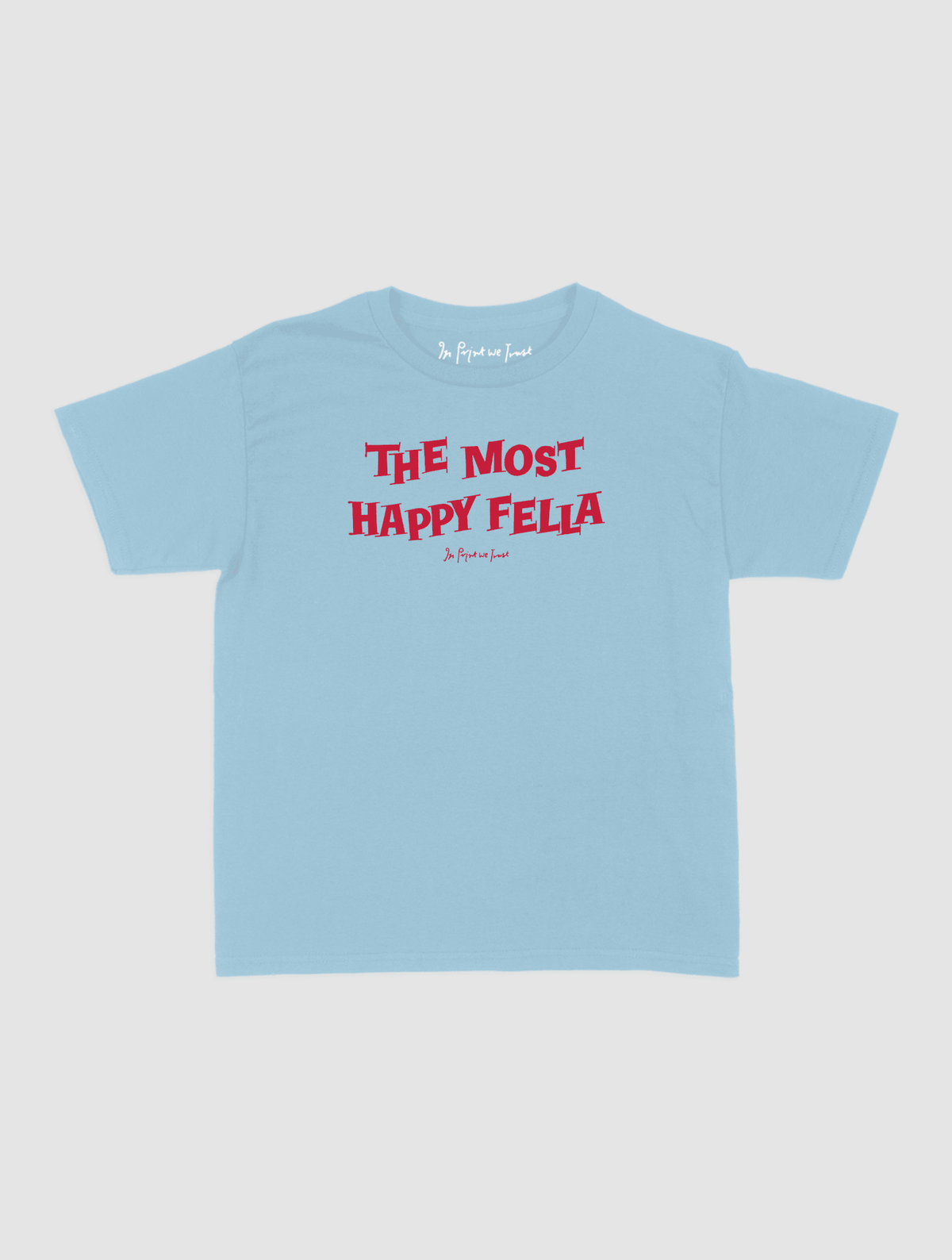 happy fella baby tee - In Print We Trust