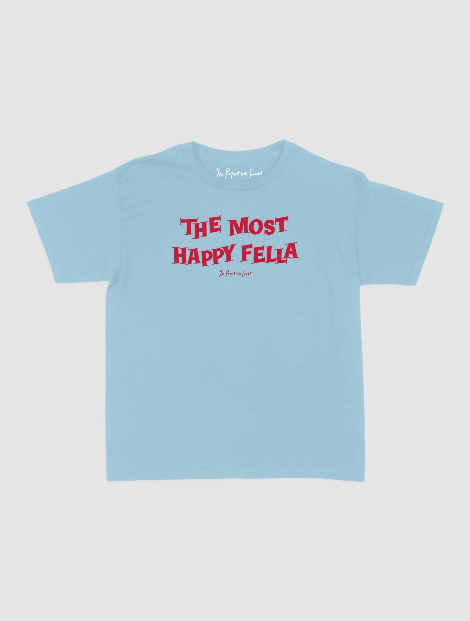 happy fella baby tee - In Print We Trust