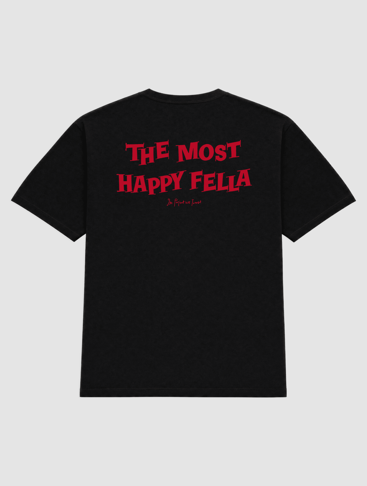 happy fella heavyweight tee - In Print We Trust