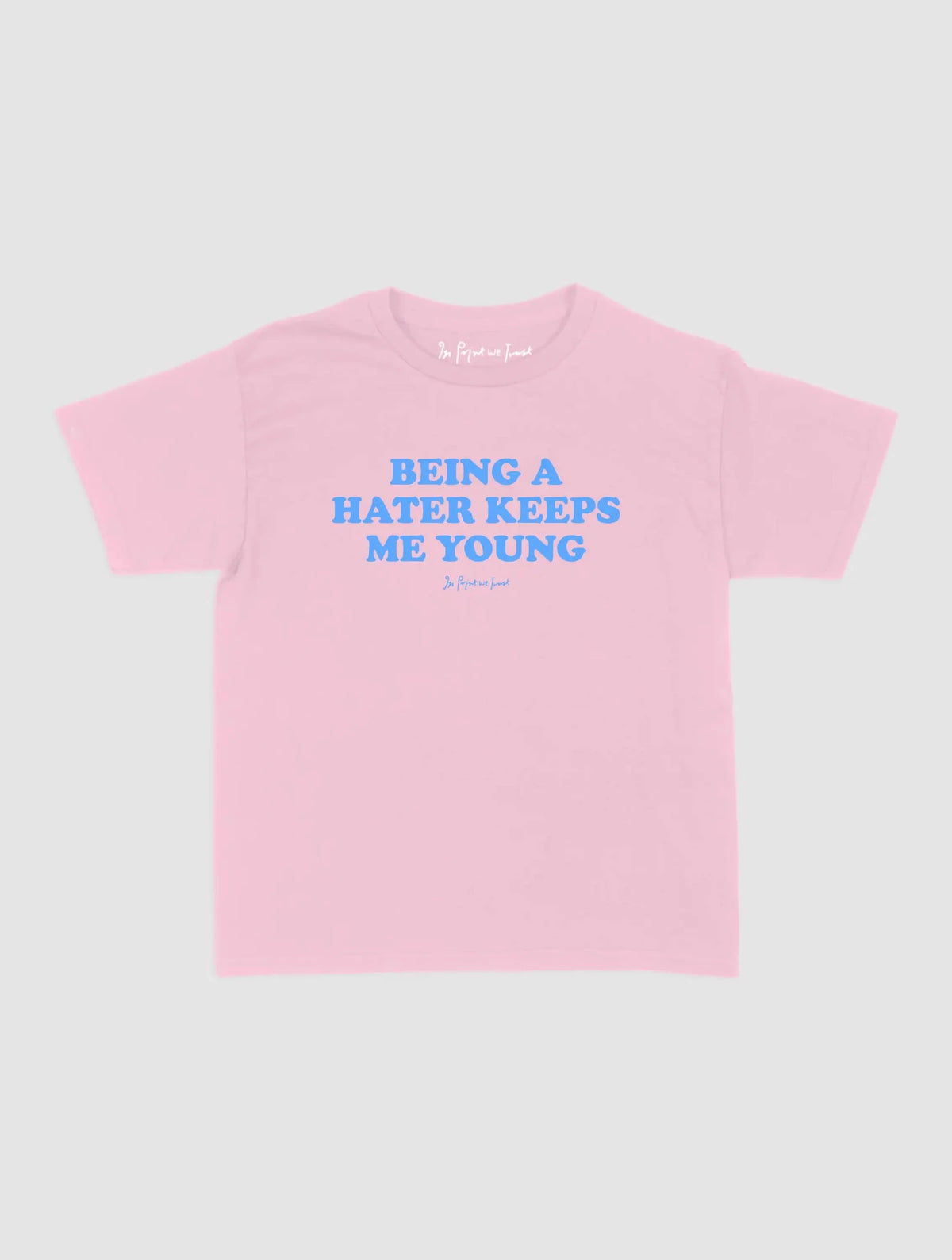 hater baby tee - In Print We Trust