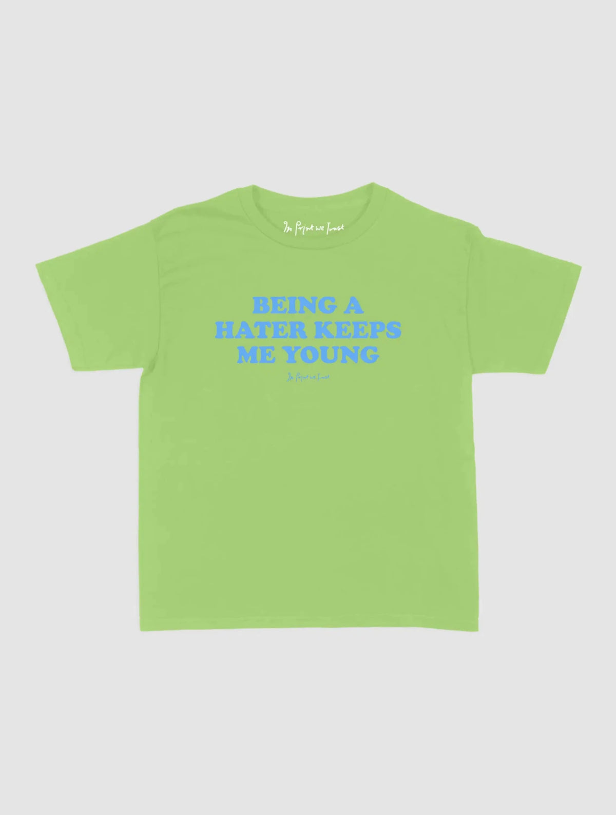 hater baby tee - In Print We Trust