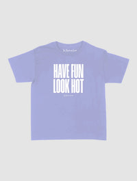 have fun look hot baby tee - In Print We Trust