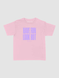 have fun look hot baby tee - In Print We Trust