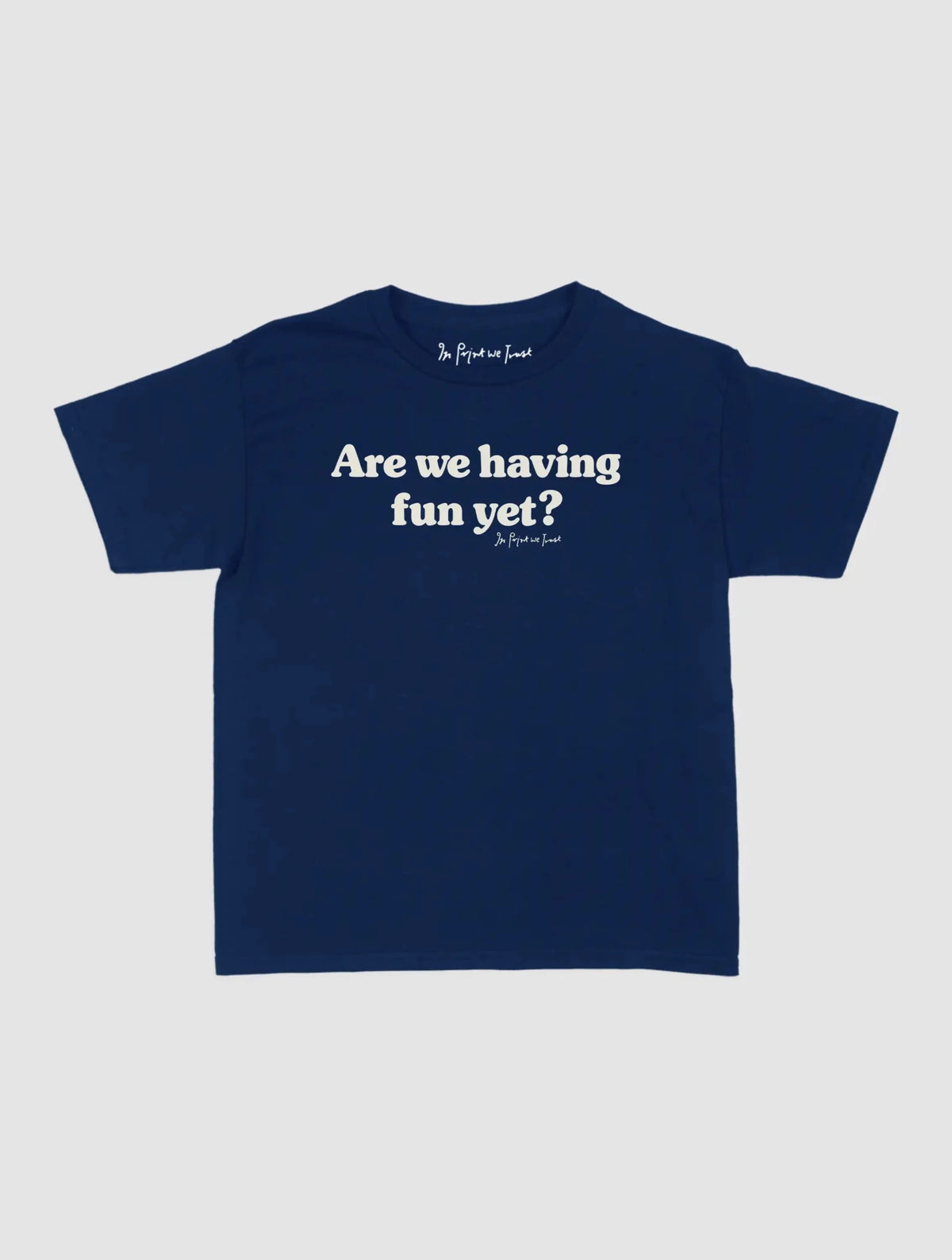 having fun baby tee - In Print We Trust