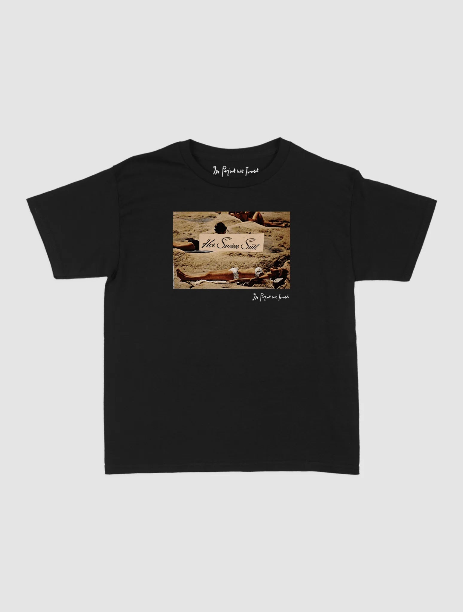 her swim suit baby tee - In Print We Trust