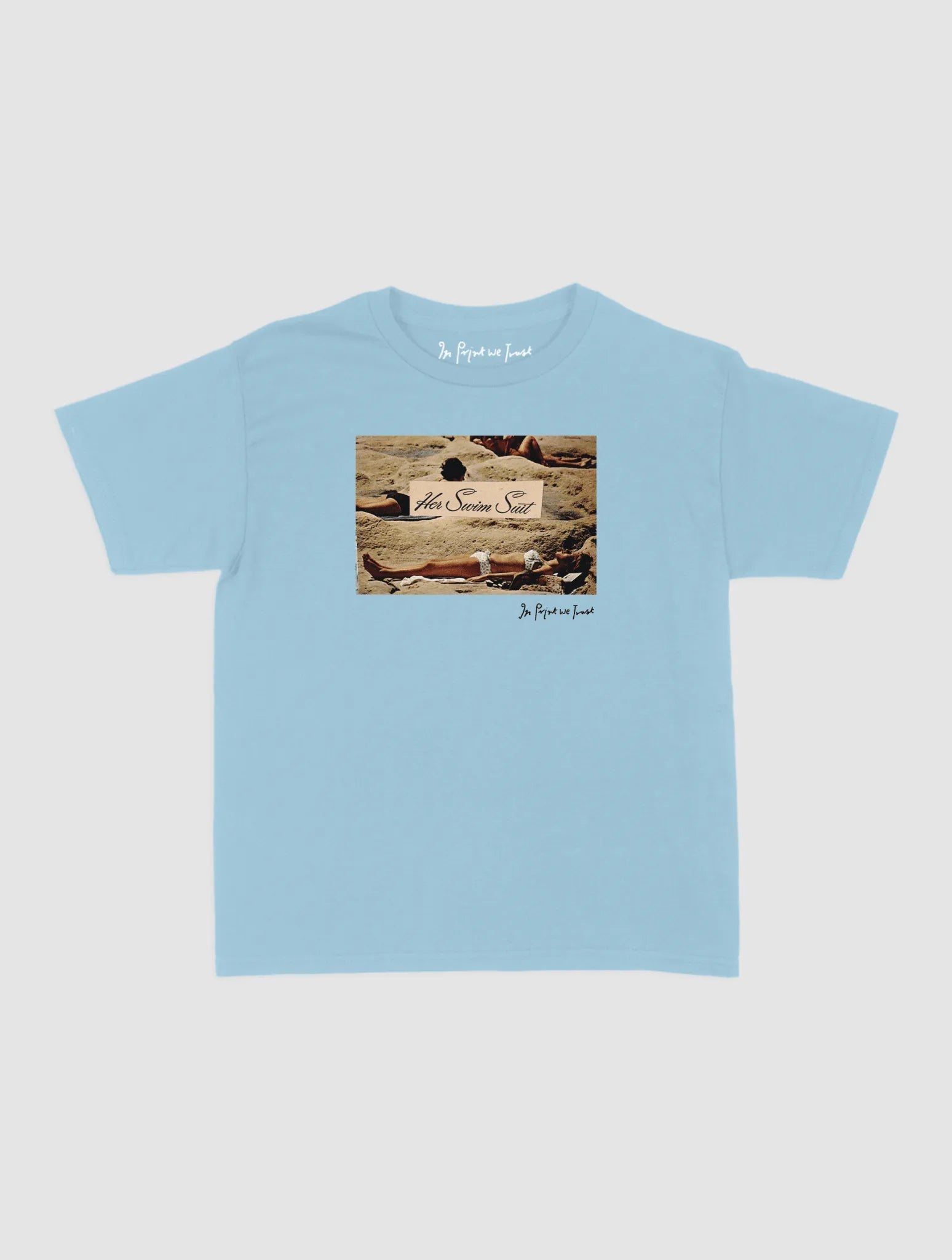 her swim suit baby tee - In Print We Trust