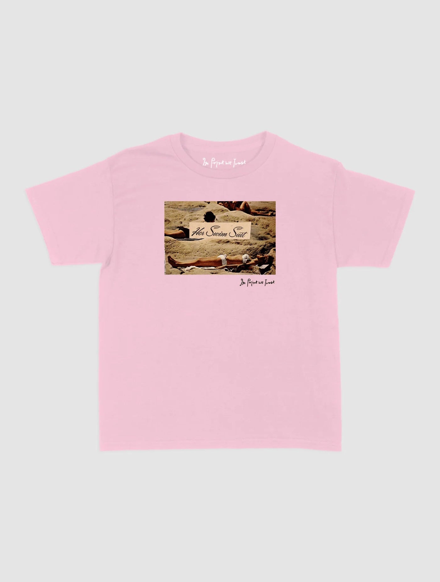 her swim suit baby tee - In Print We Trust