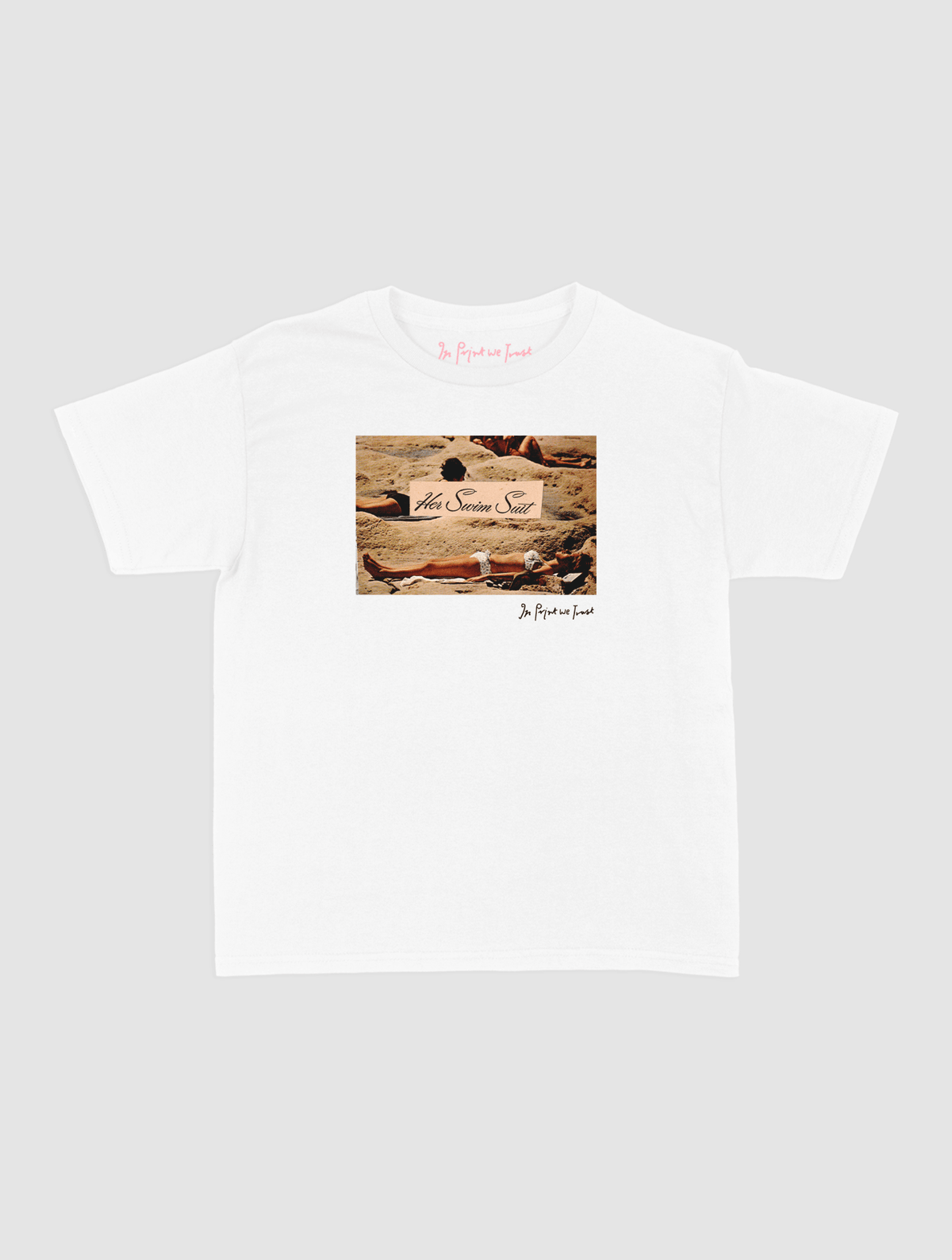 her swim suit baby tee - In Print We Trust