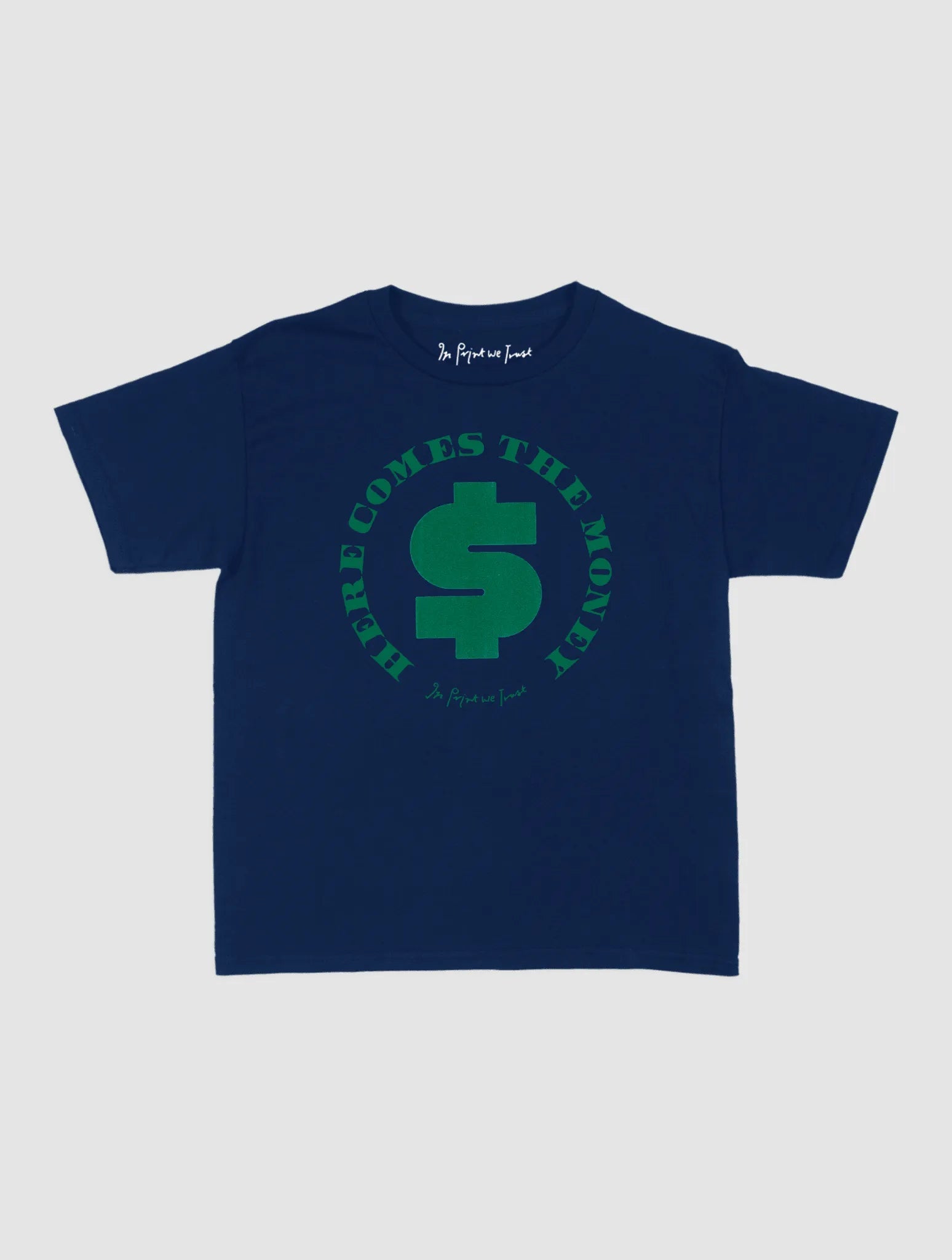 here comes the money baby tee - In Print We Trust
