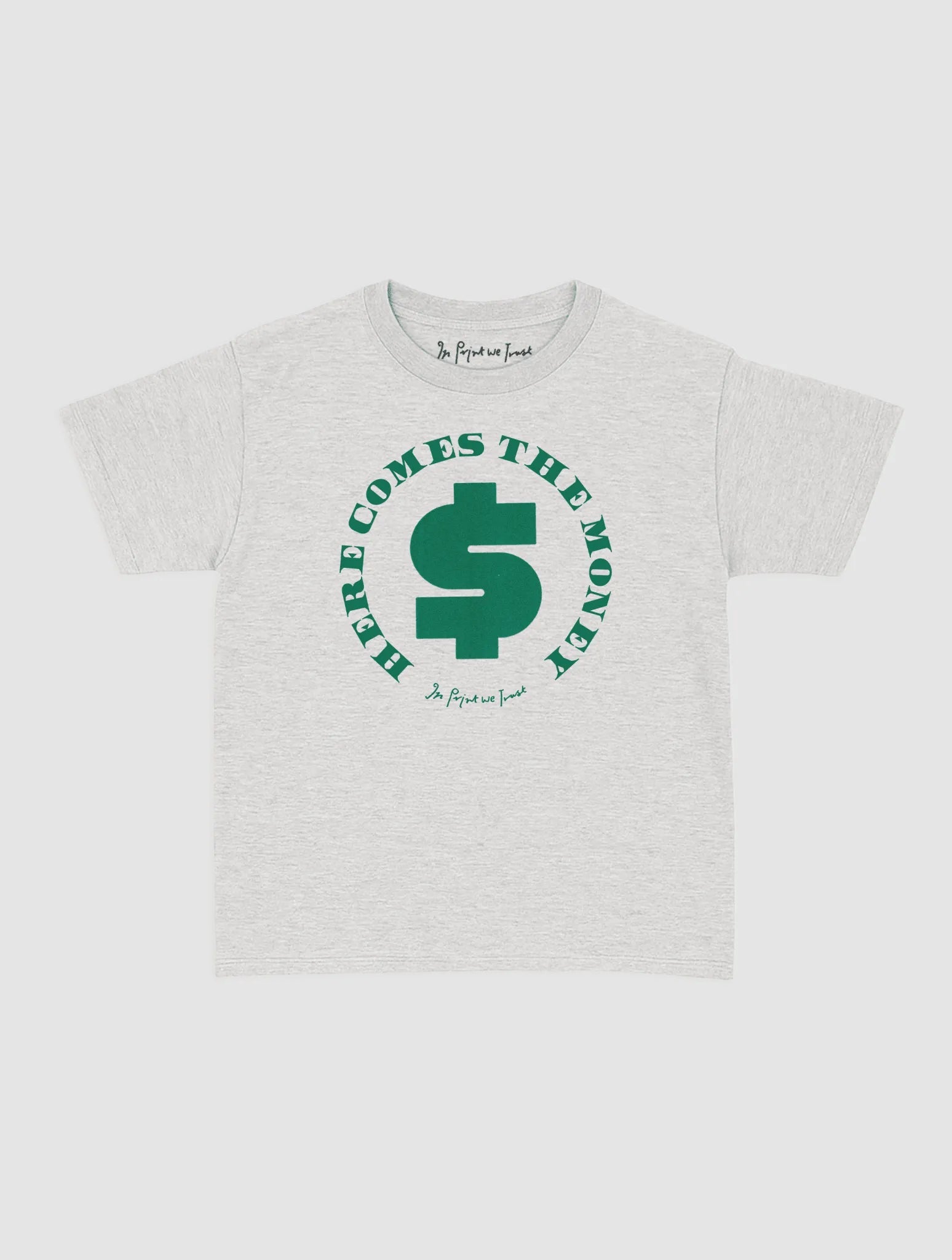 here comes the money baby tee - In Print We Trust