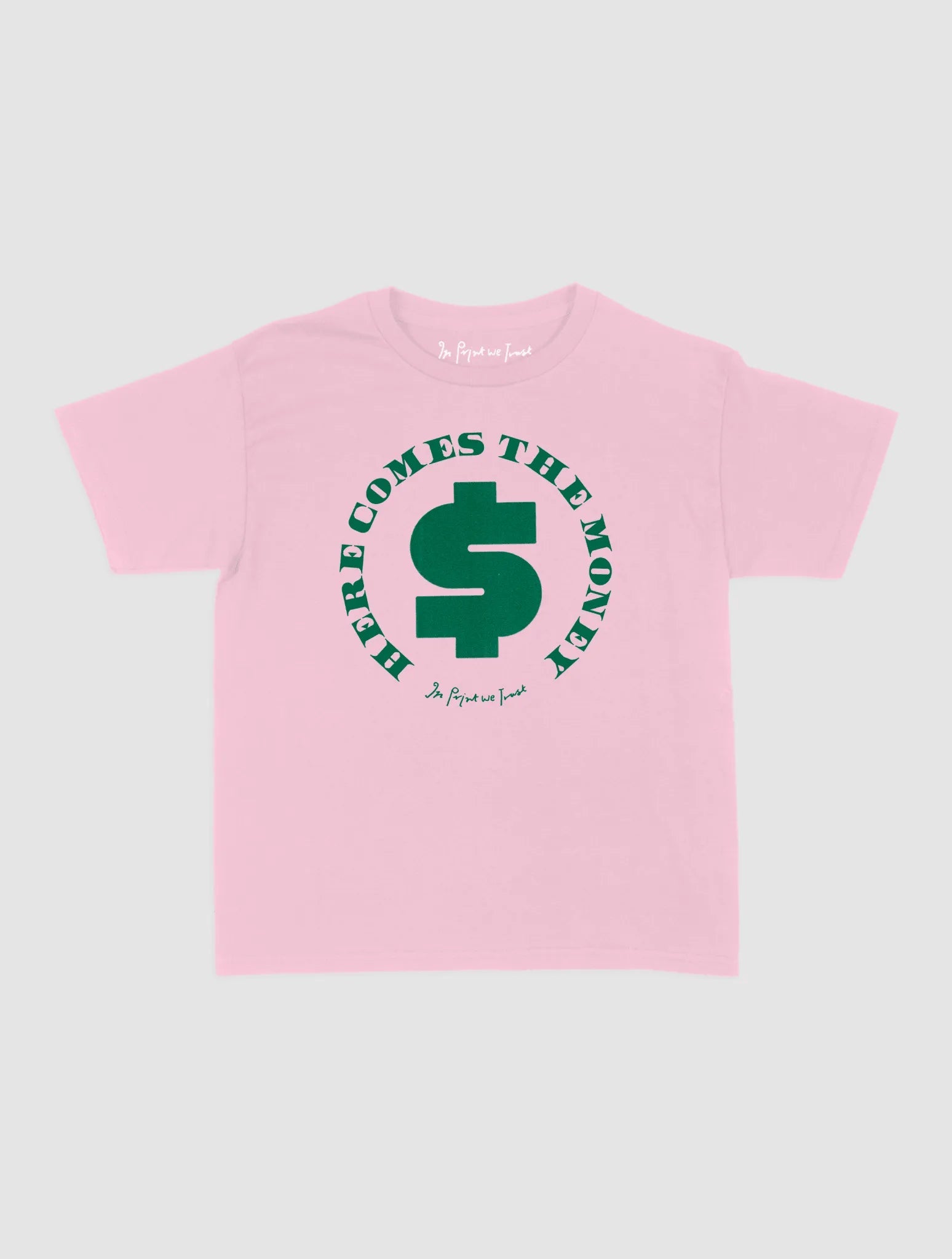 here comes the money baby tee - In Print We Trust