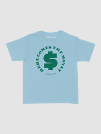 here comes the money baby tee - In Print We Trust
