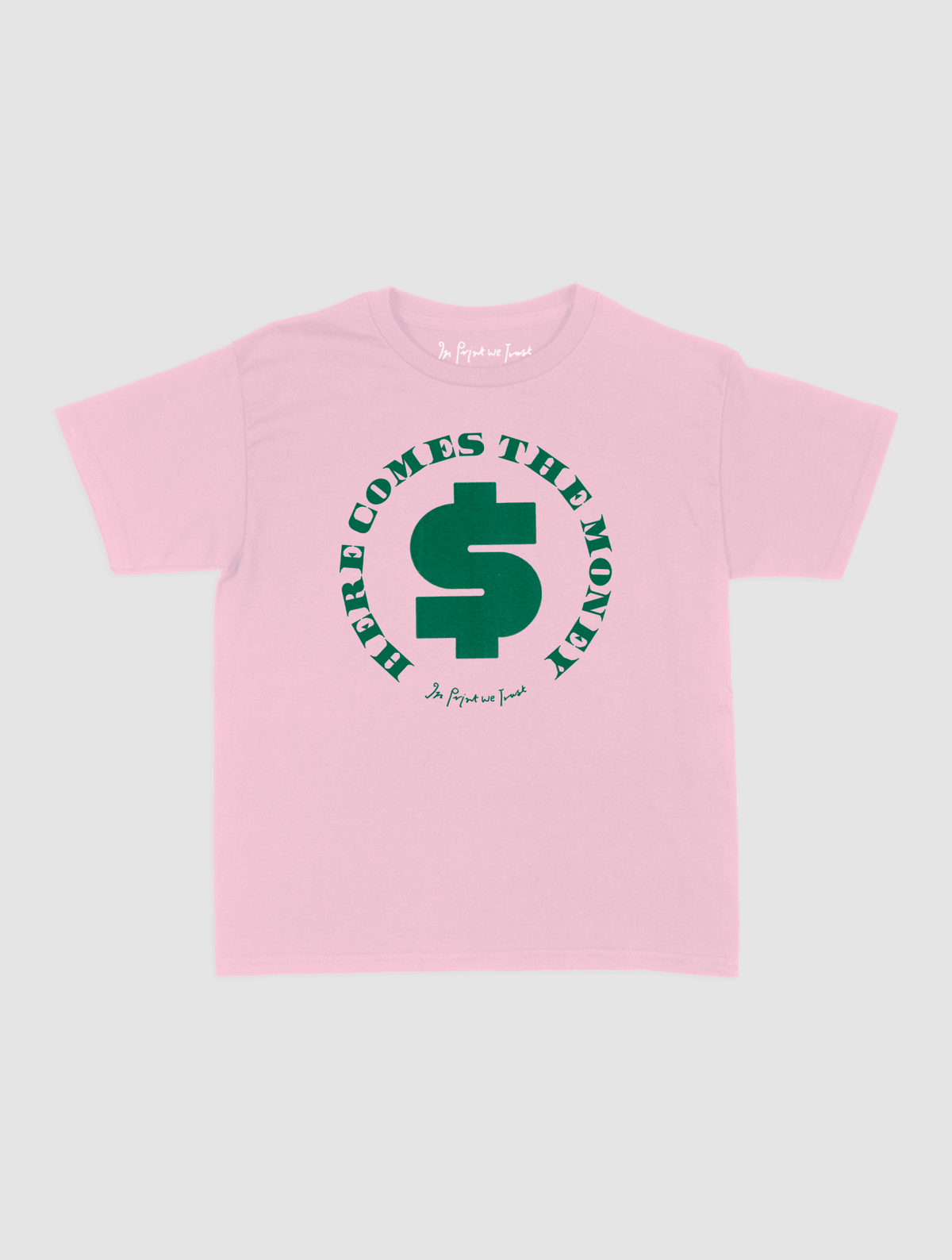 here comes the money baby tee - In Print We Trust