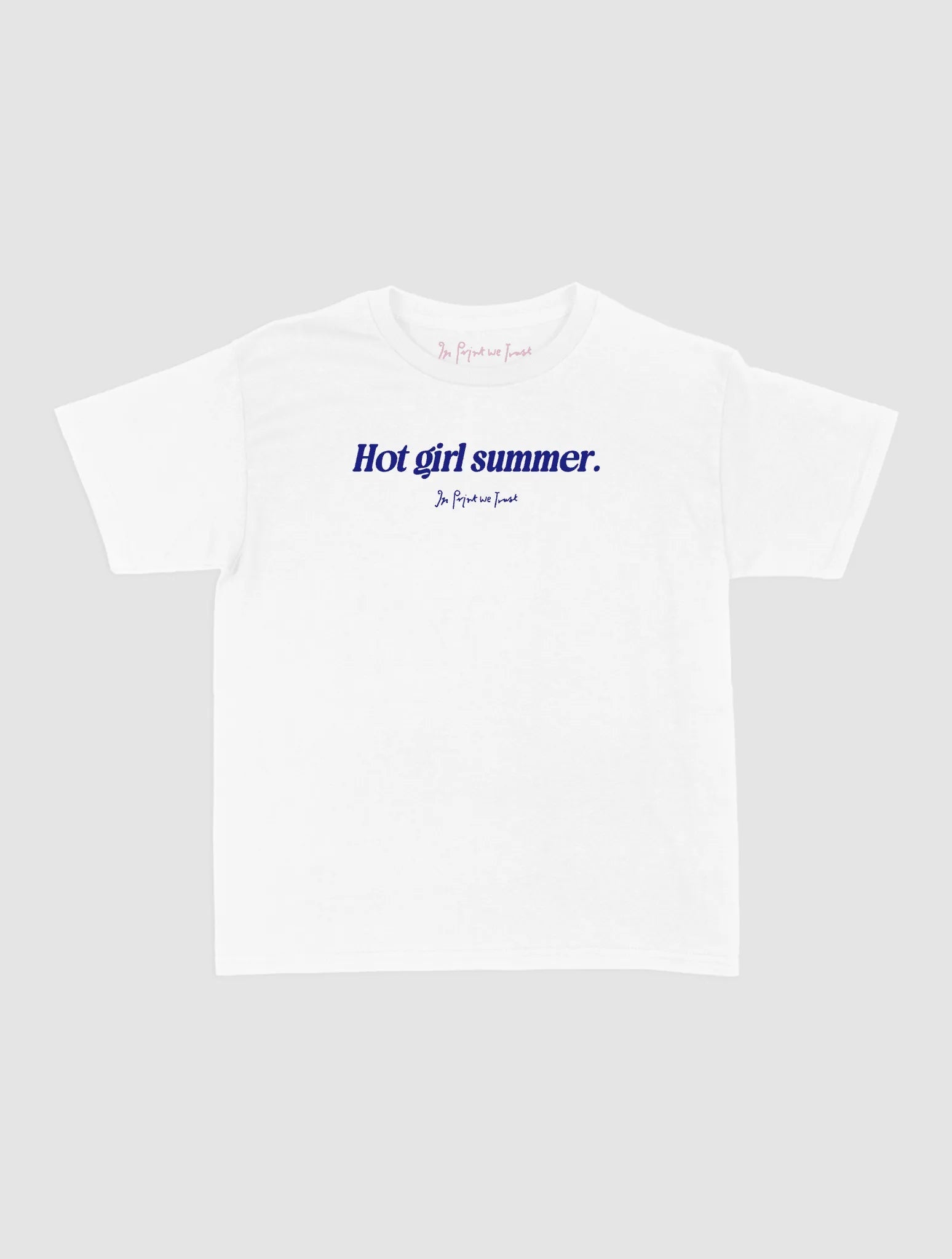 hot girl summer baby tee - In Print We Trust