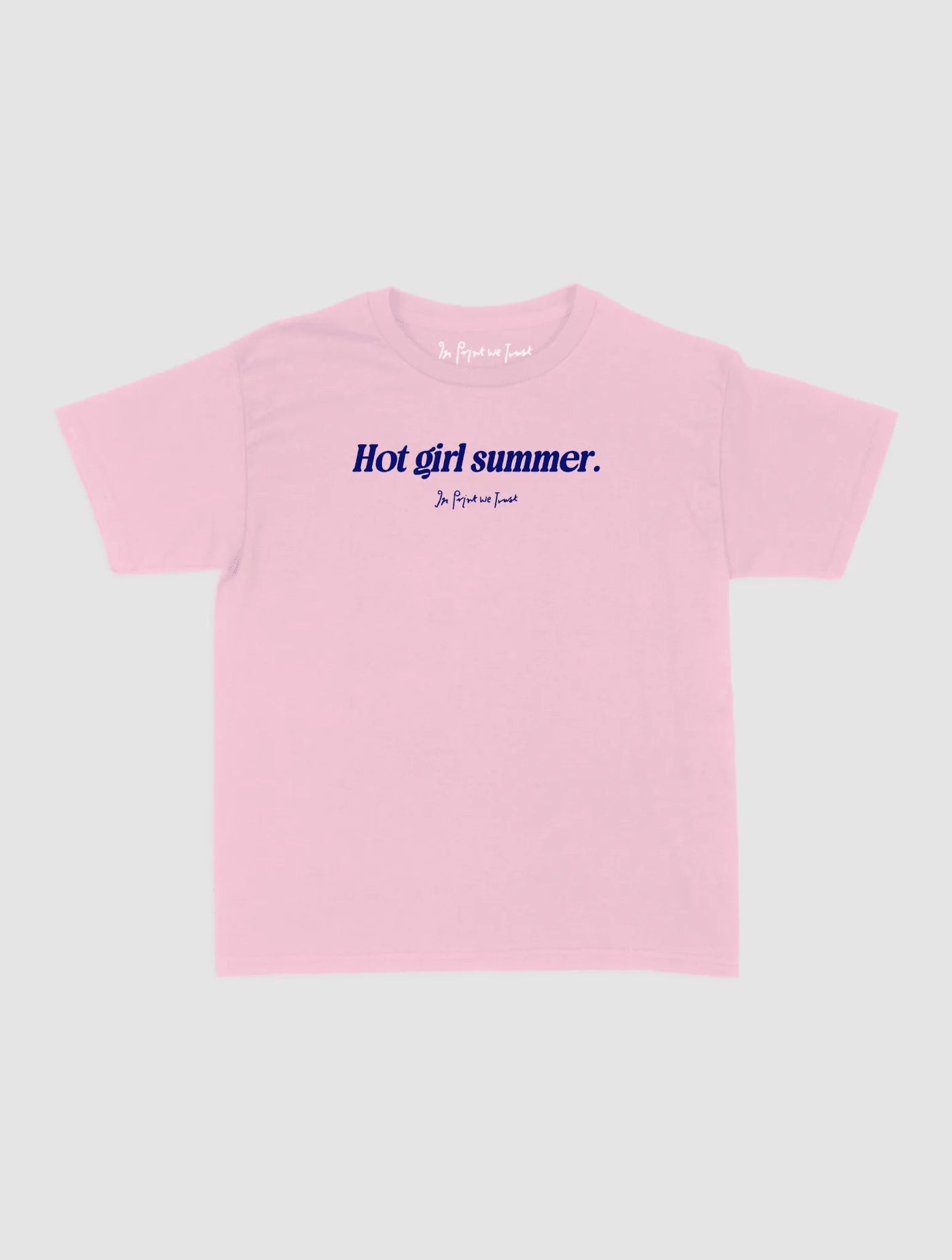 hot girl summer baby tee - In Print We Trust