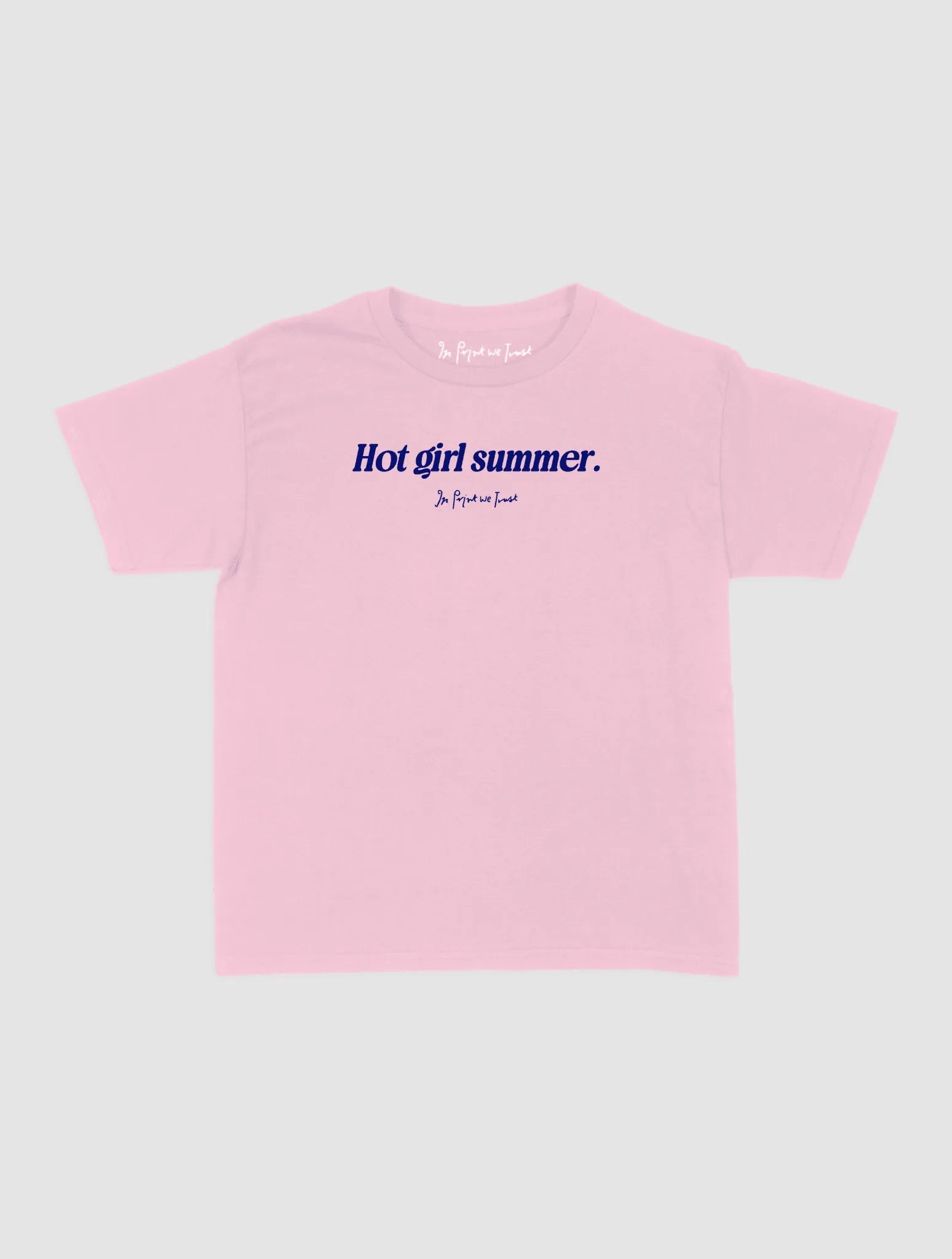hot girl summer baby tee - In Print We Trust