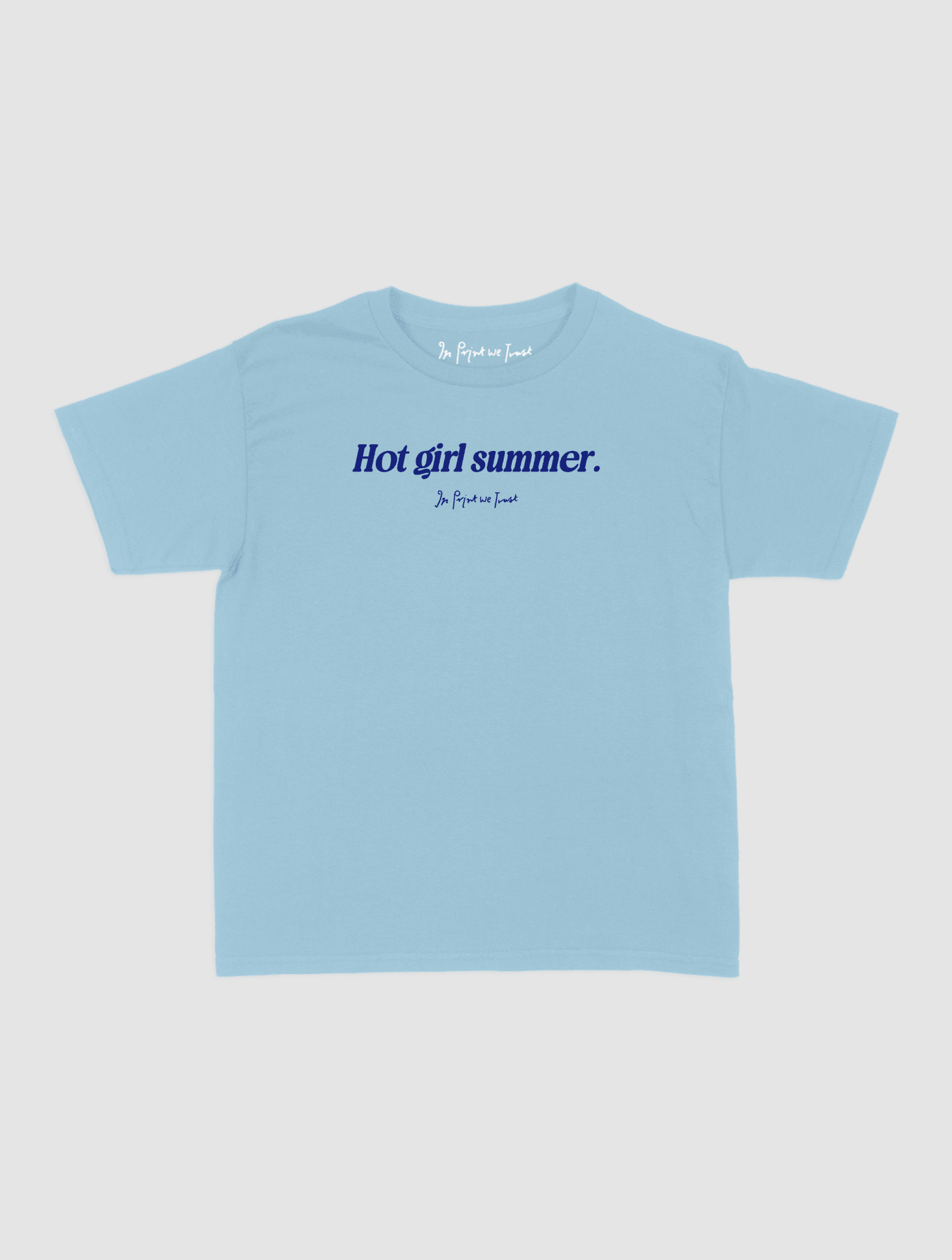 hot girl summer baby tee - In Print We Trust