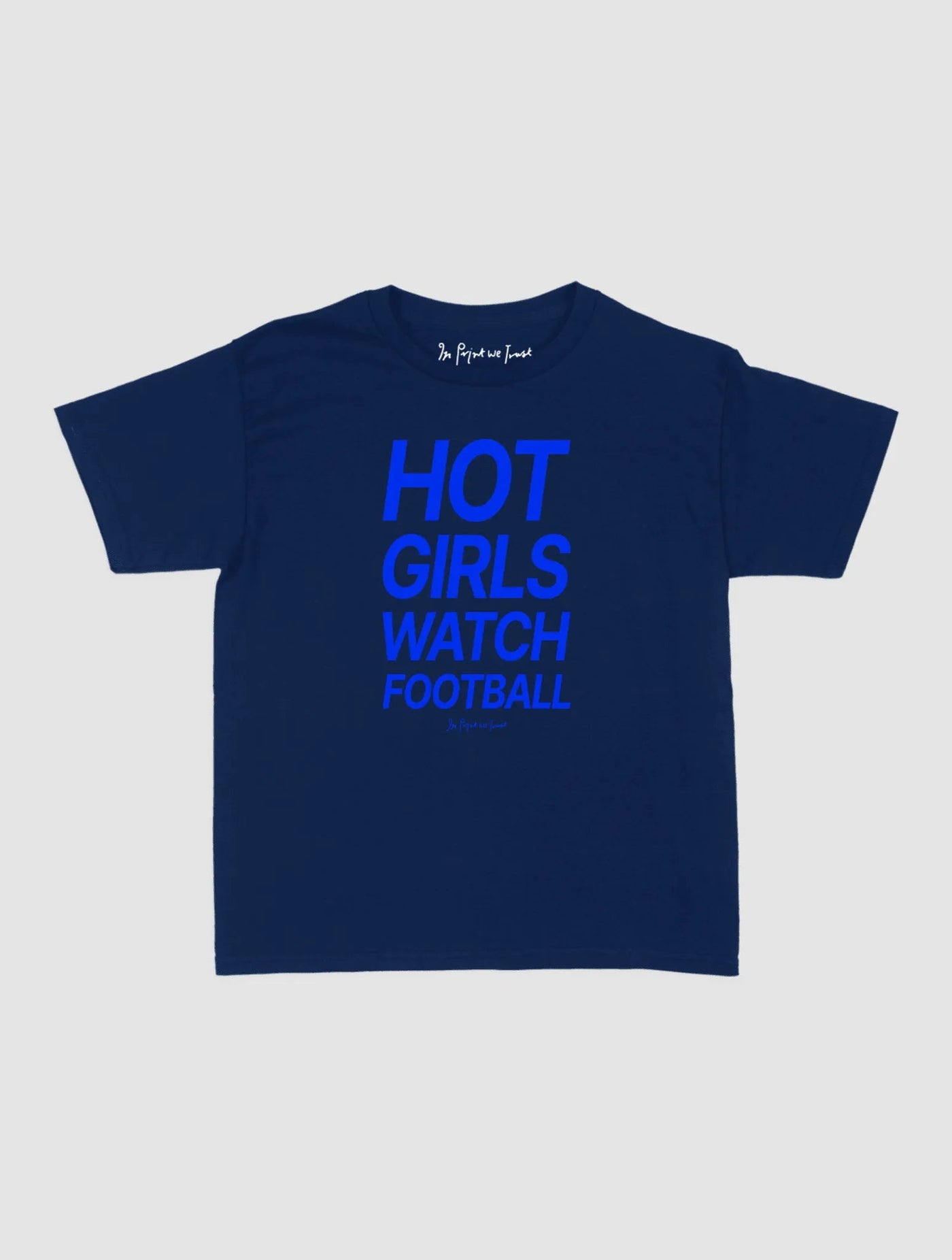 hot girls watch football baby tee - In Print We Trust