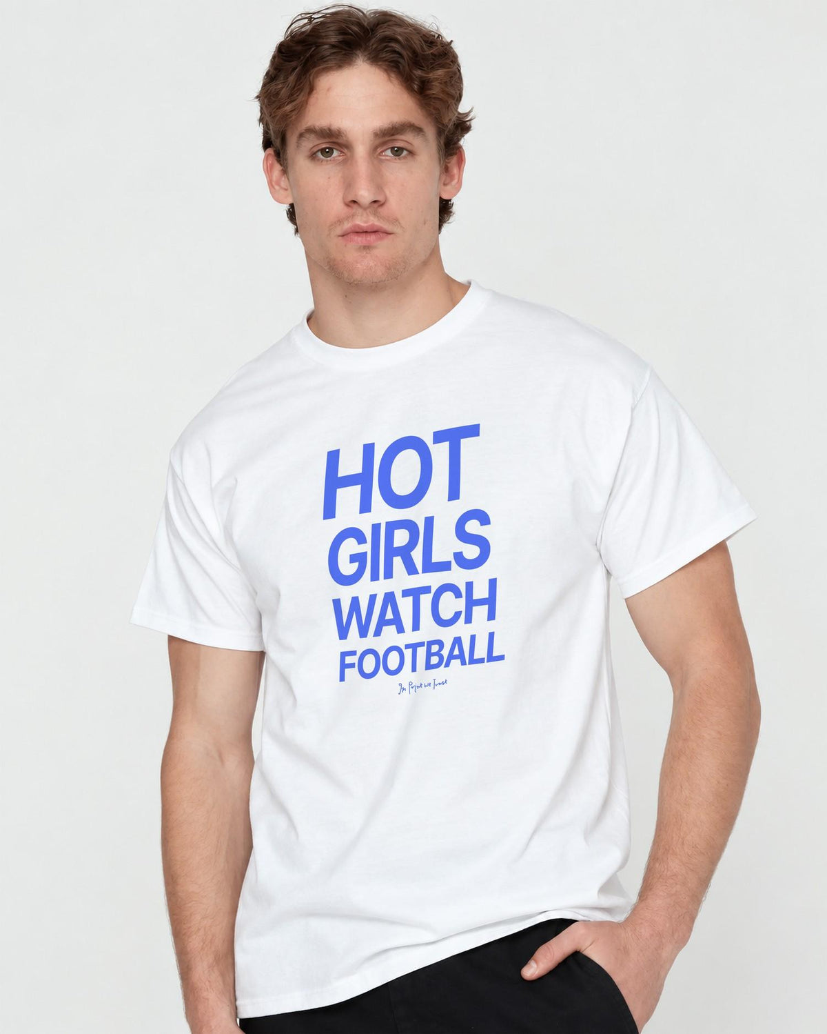 hot girls watch football classic tee - In Print We Trust