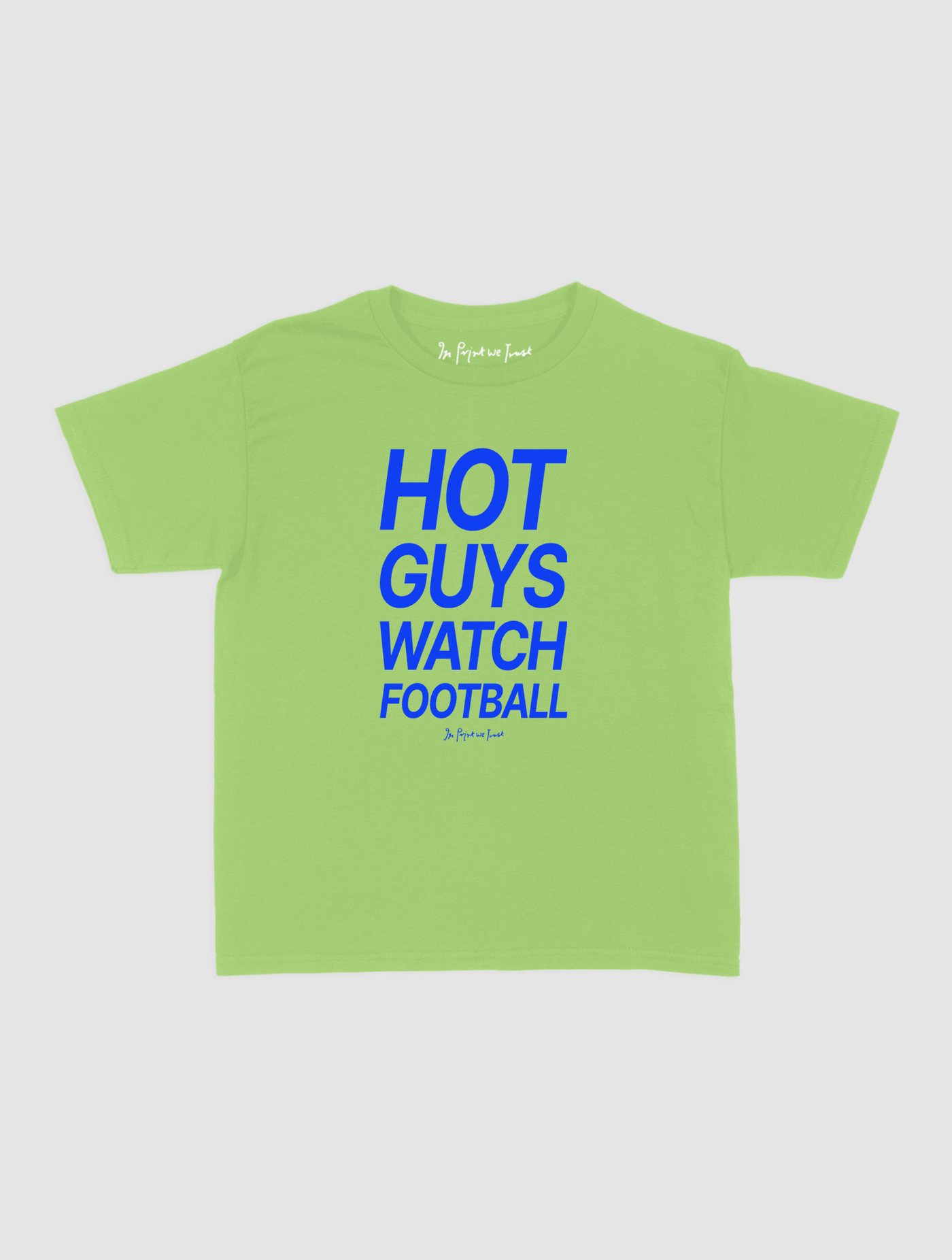 hot guys watch football baby tee - In Print We Trust