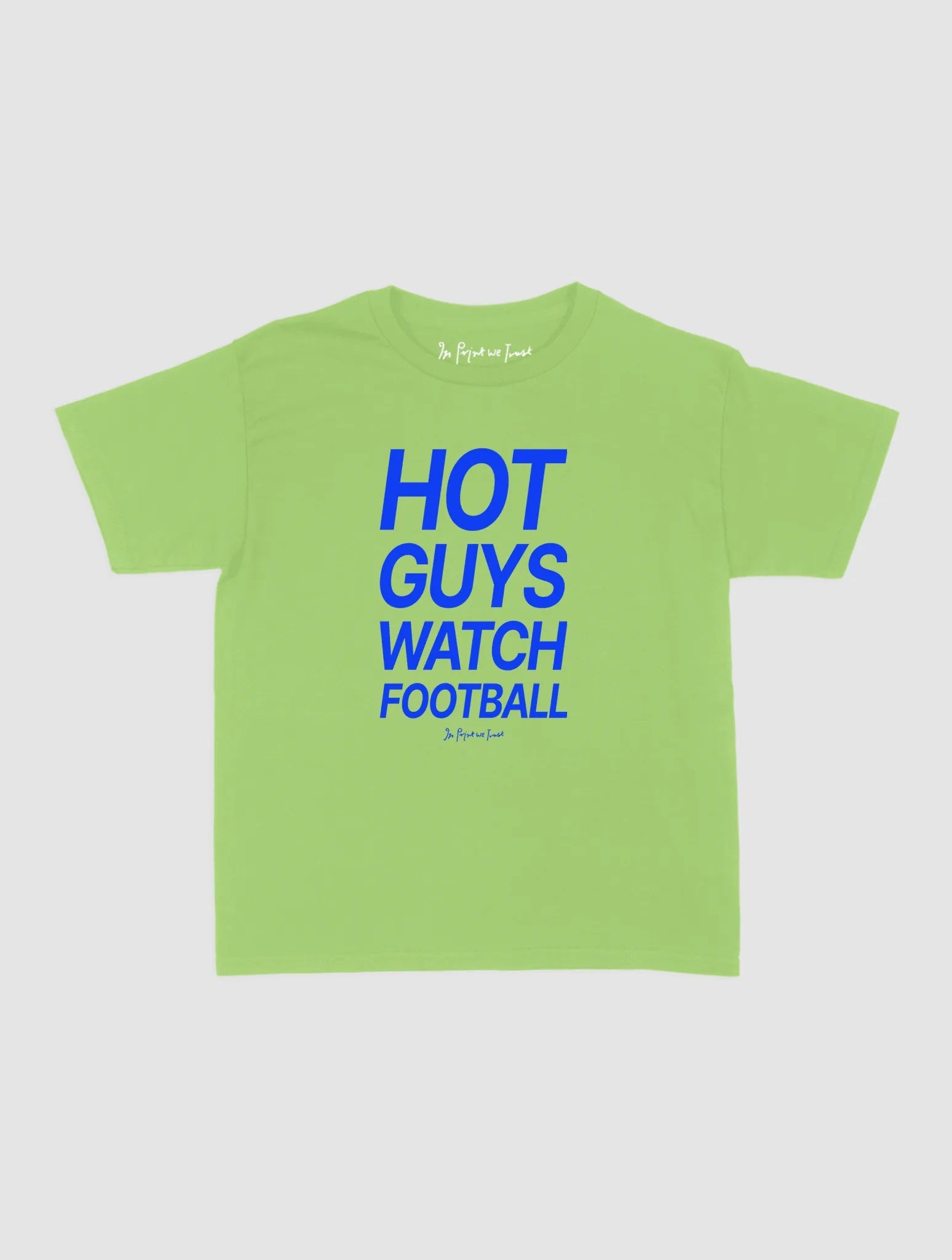 hot guys watch football baby tee - In Print We Trust