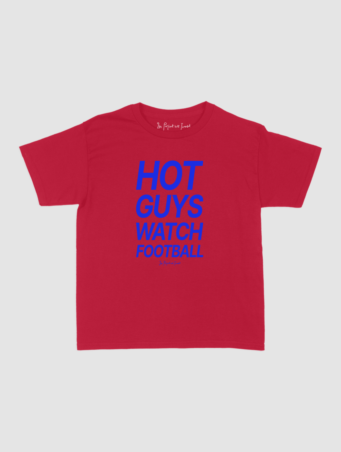 hot guys watch football baby tee - In Print We Trust