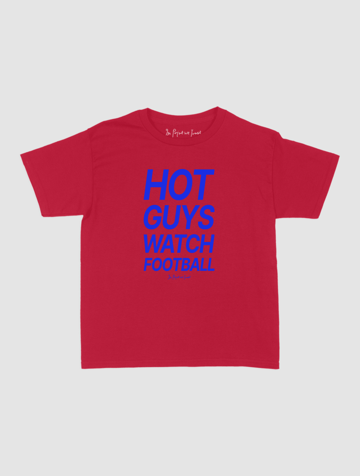 hot guys watch football baby tee - In Print We Trust