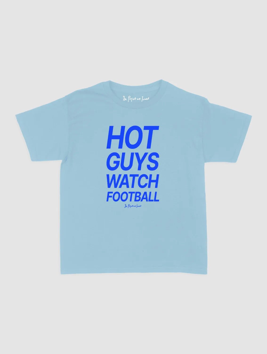 hot guys watch football baby tee - In Print We Trust