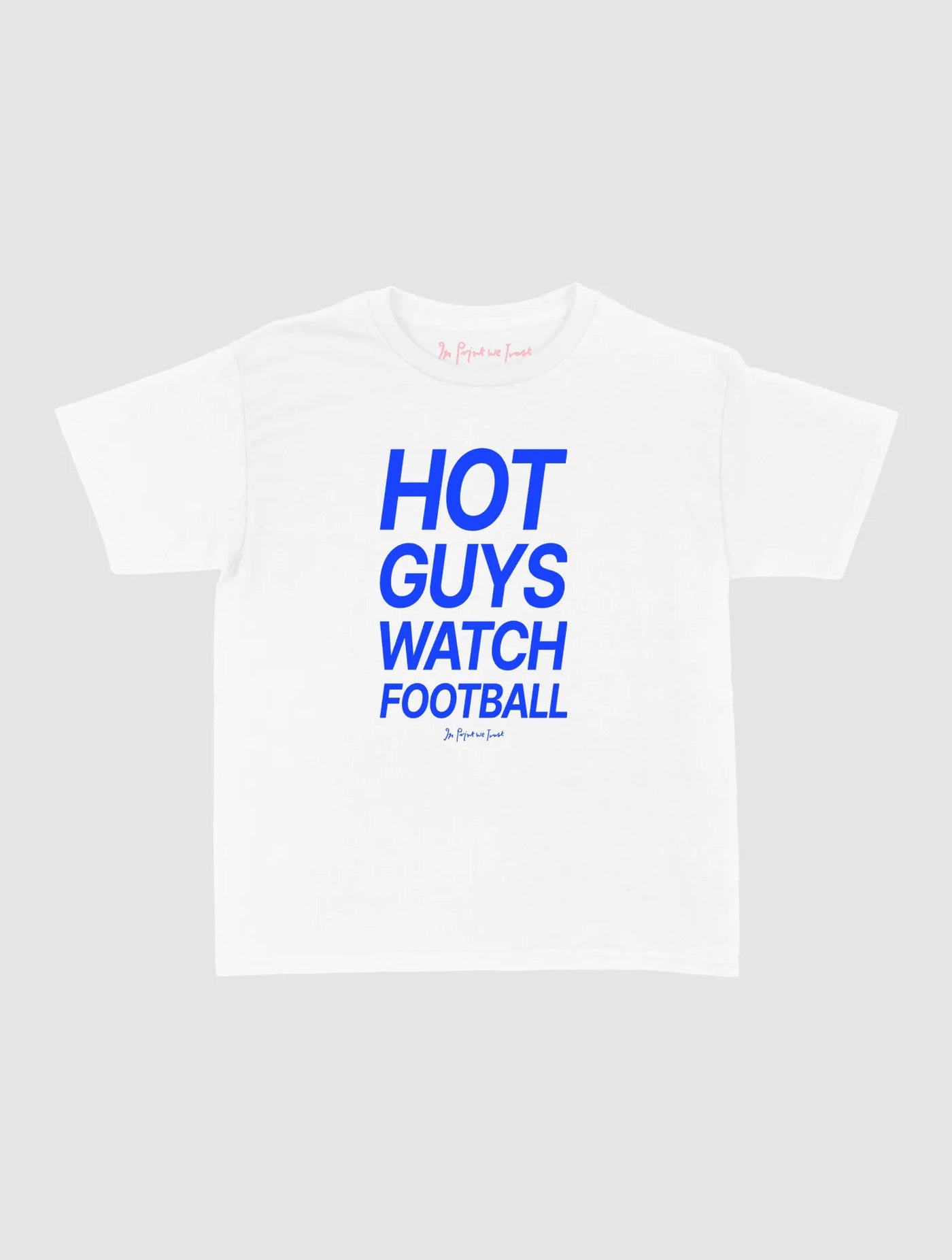 hot guys watch football baby tee - In Print We Trust
