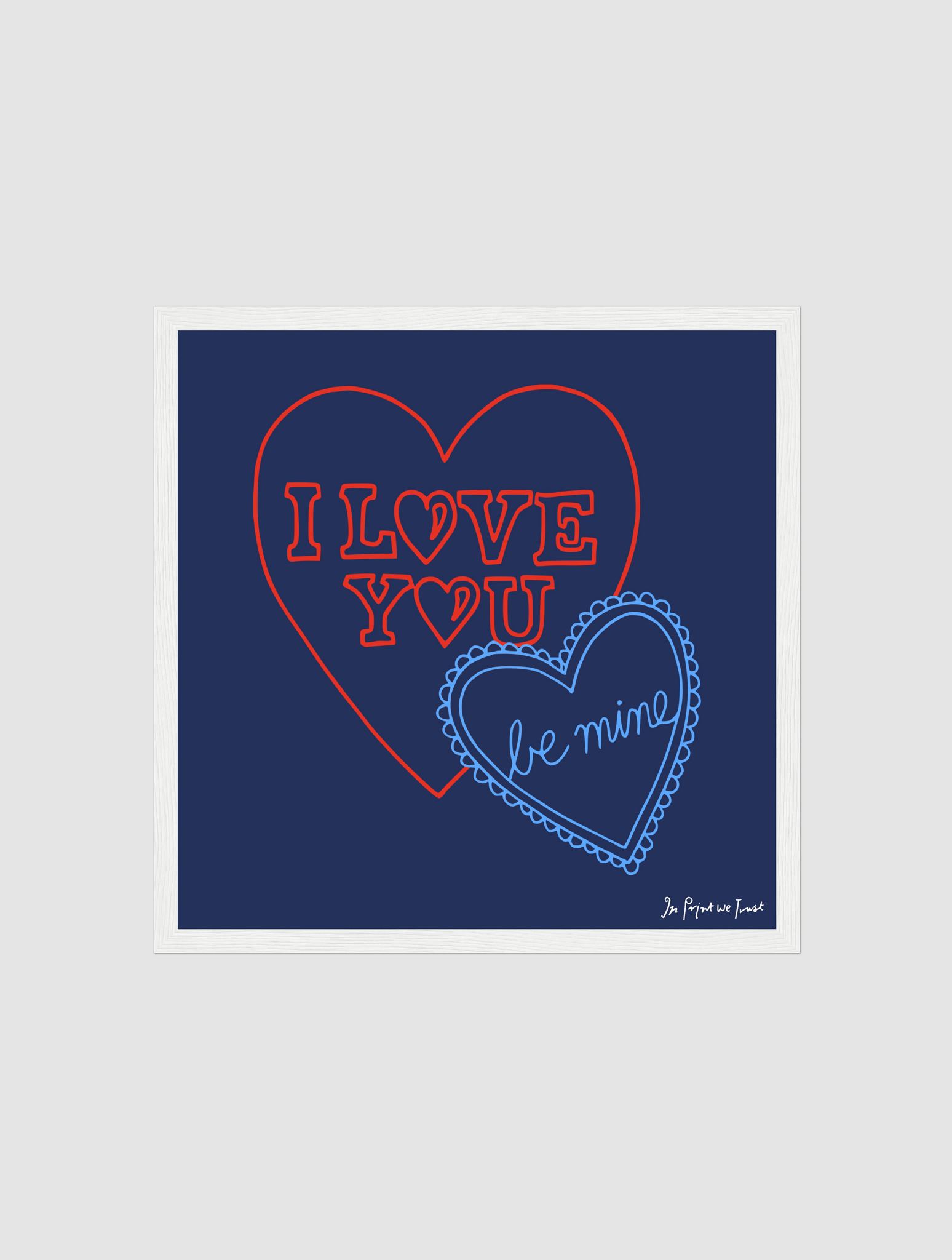 i love you framed art print - In Print We Trust