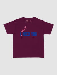 i don’t need you baby tee