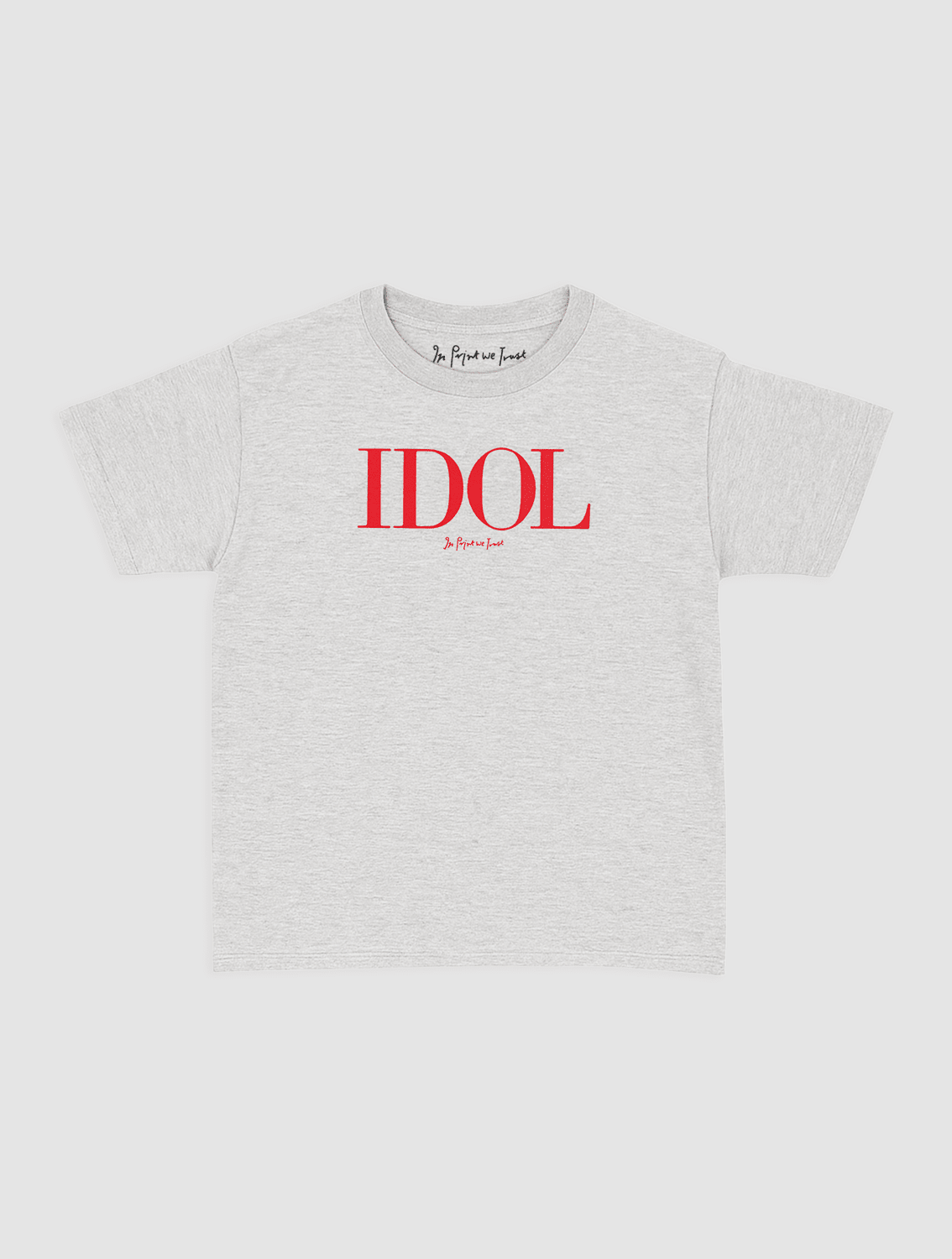 IDOL baby tee - In Print We Trust