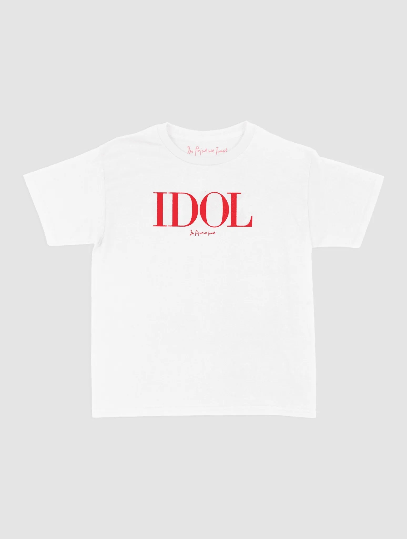 IDOL baby tee - In Print We Trust