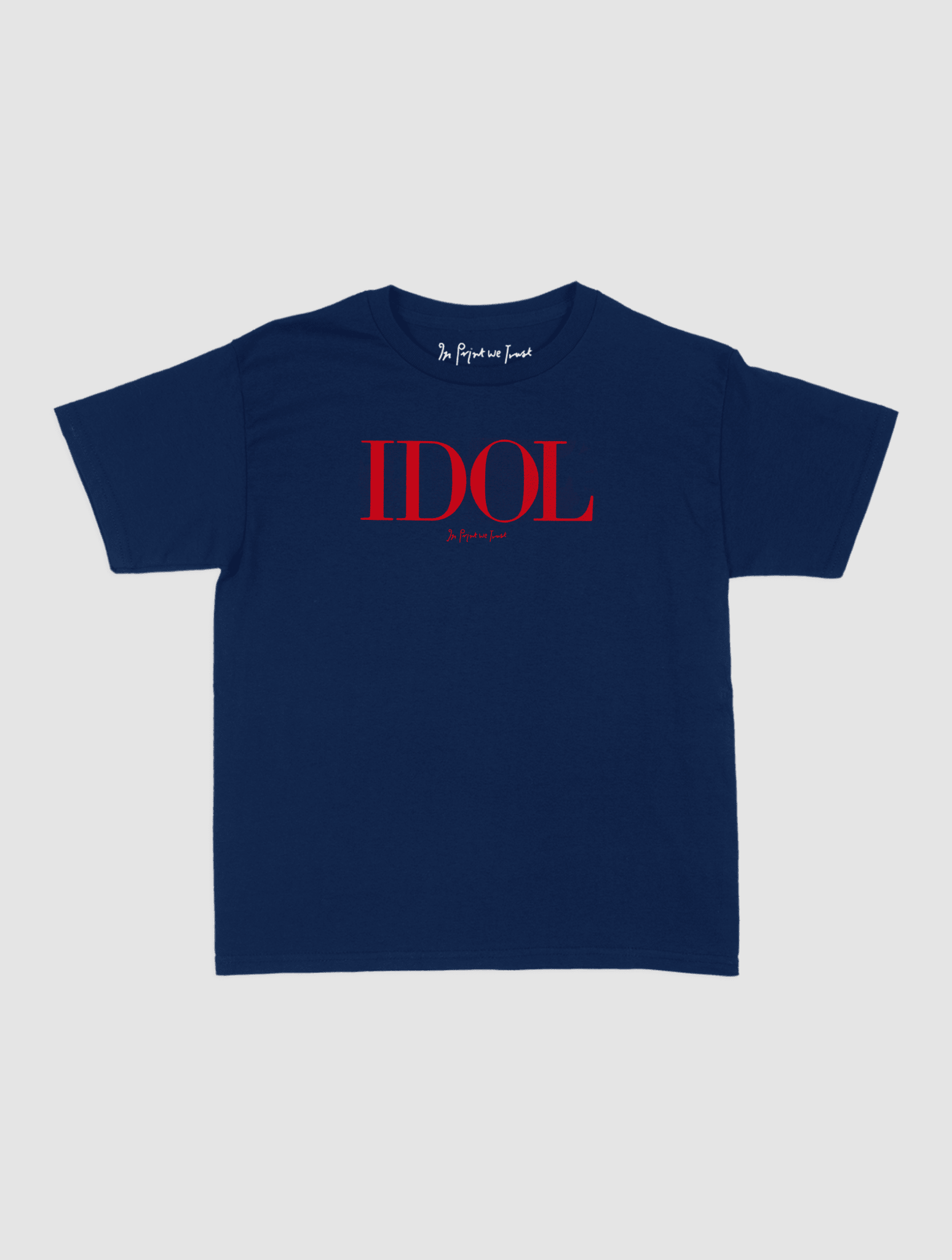 IDOL baby tee - In Print We Trust