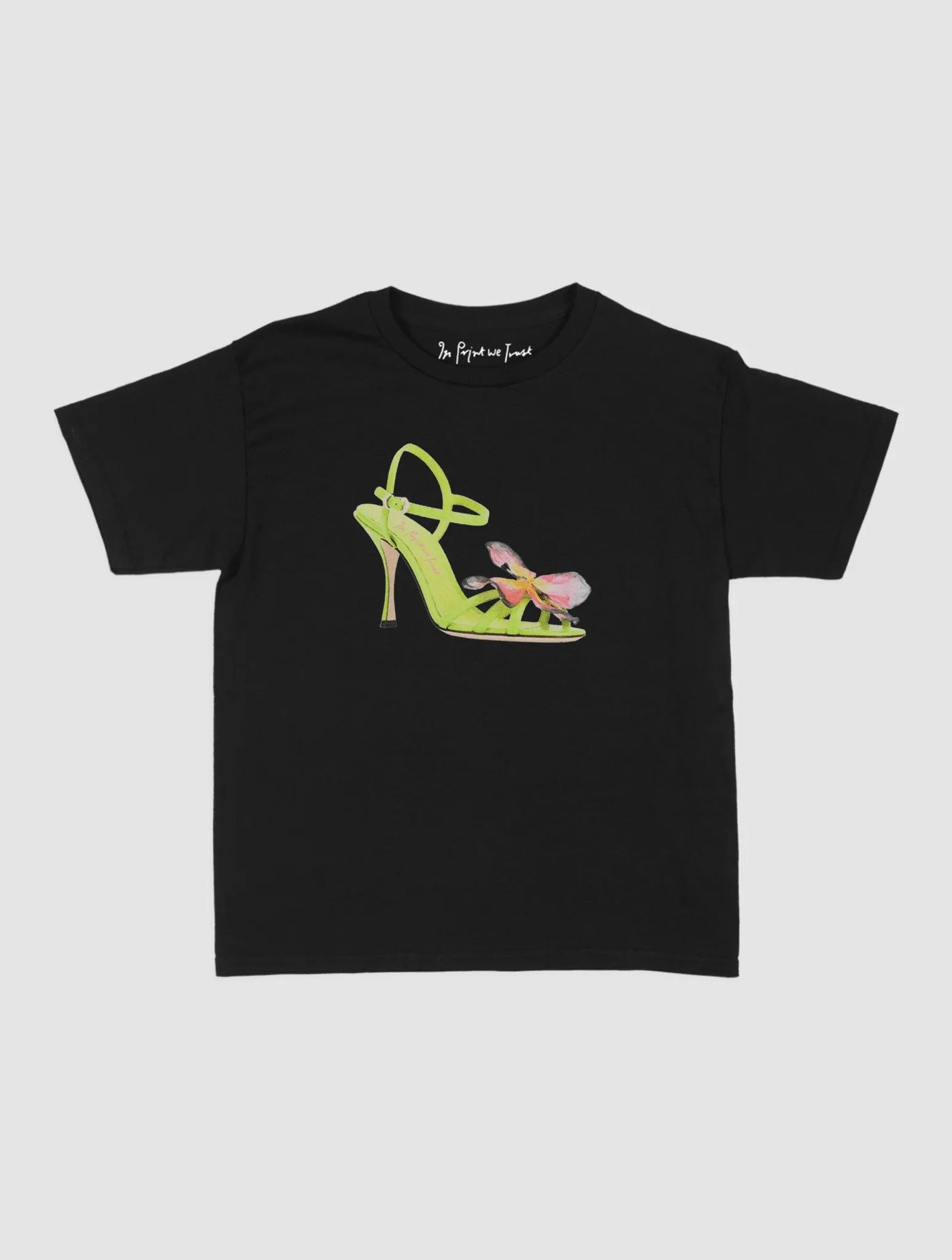 if the shoe fits baby tee - In Print We Trust