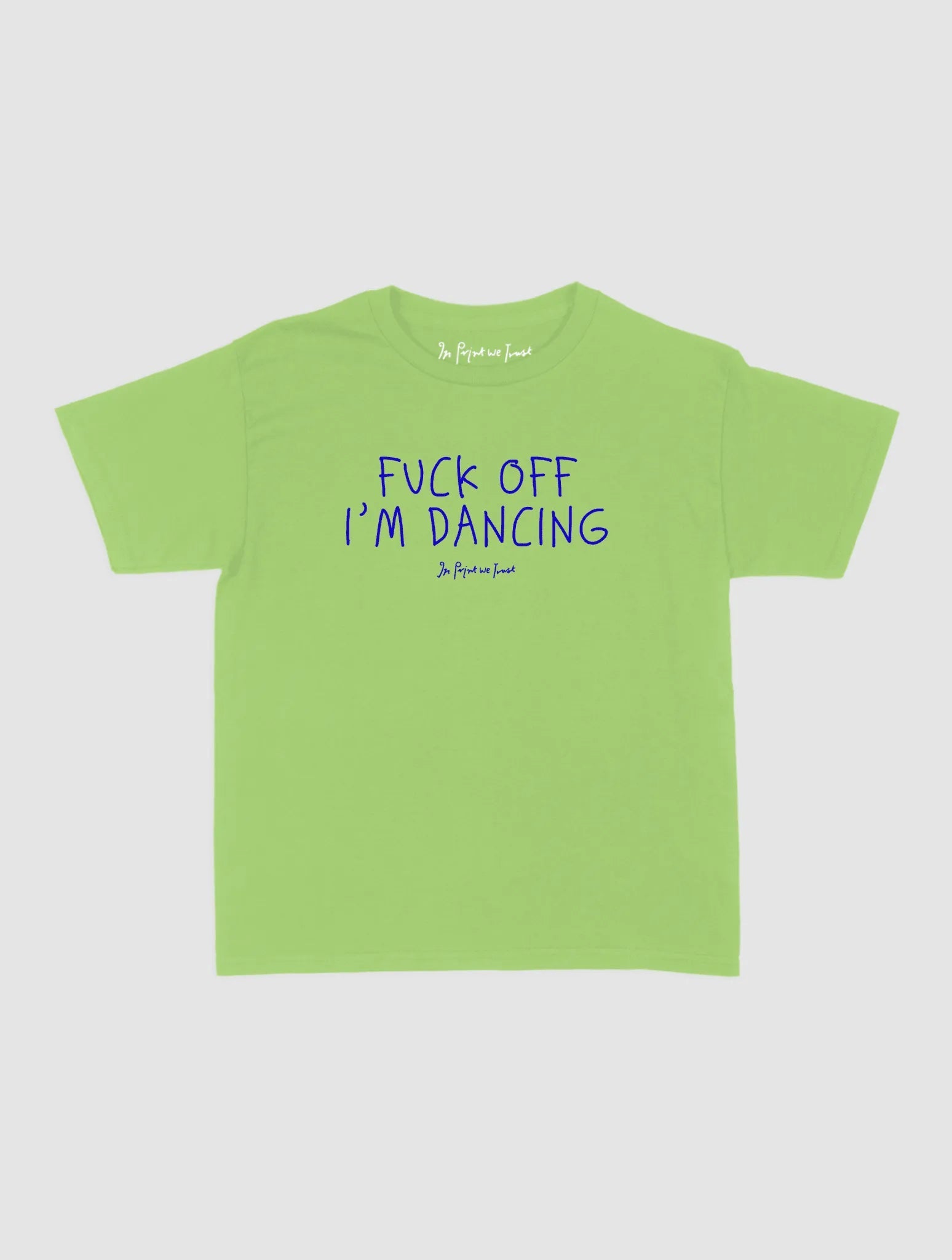 i'm dancing baby tee - In Print We Trust