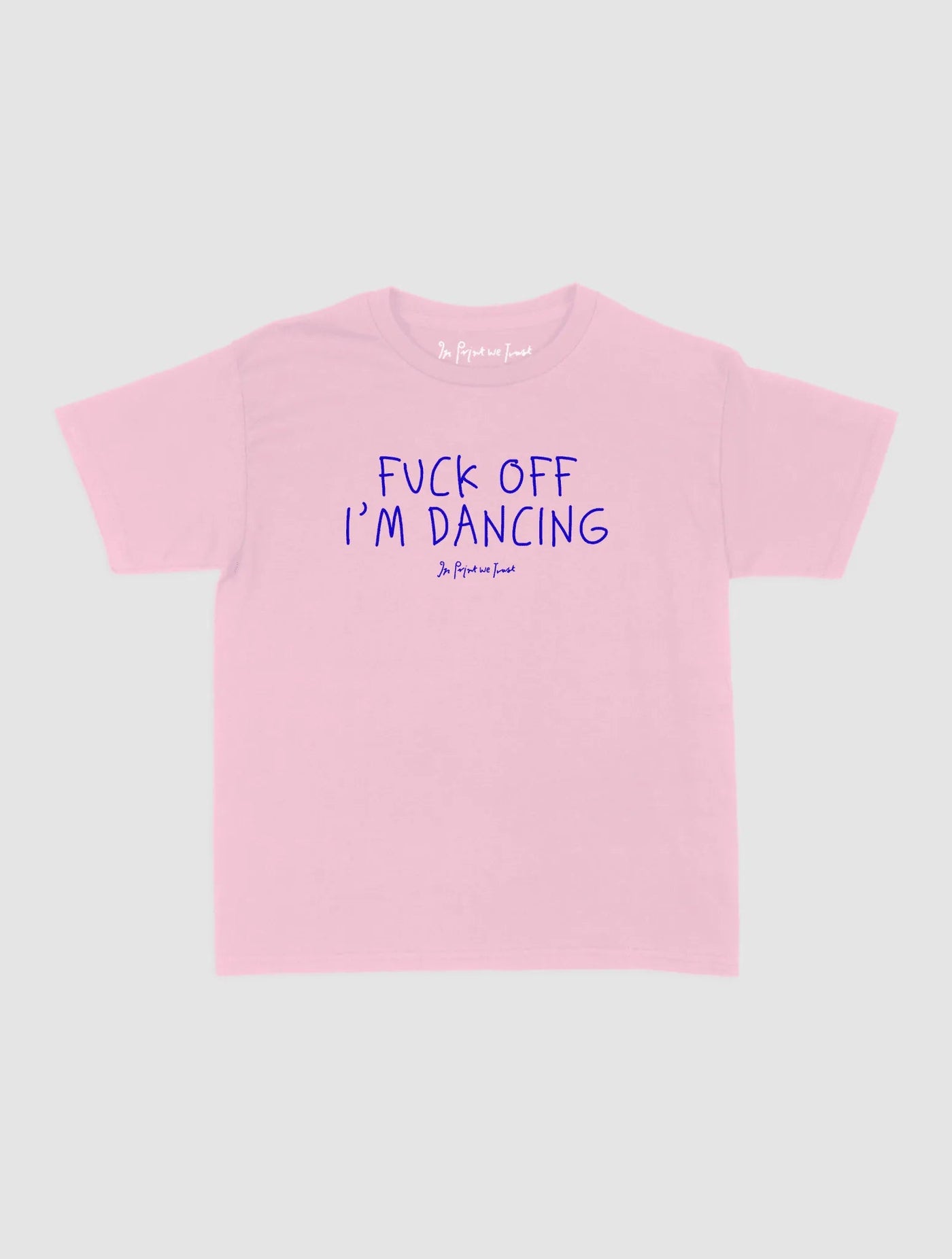 i'm dancing baby tee - In Print We Trust