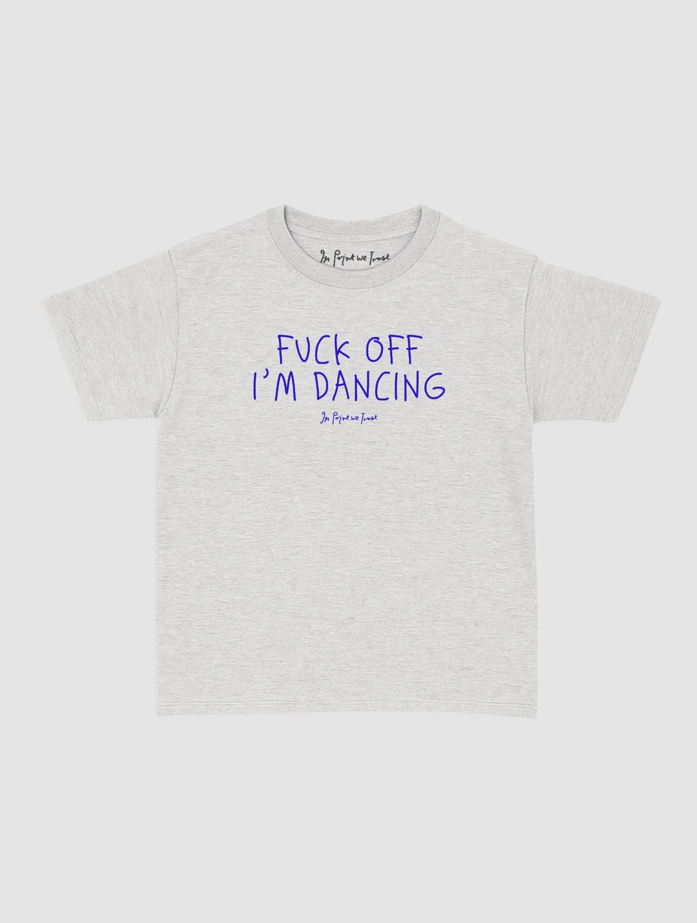 i'm dancing baby tee - In Print We Trust