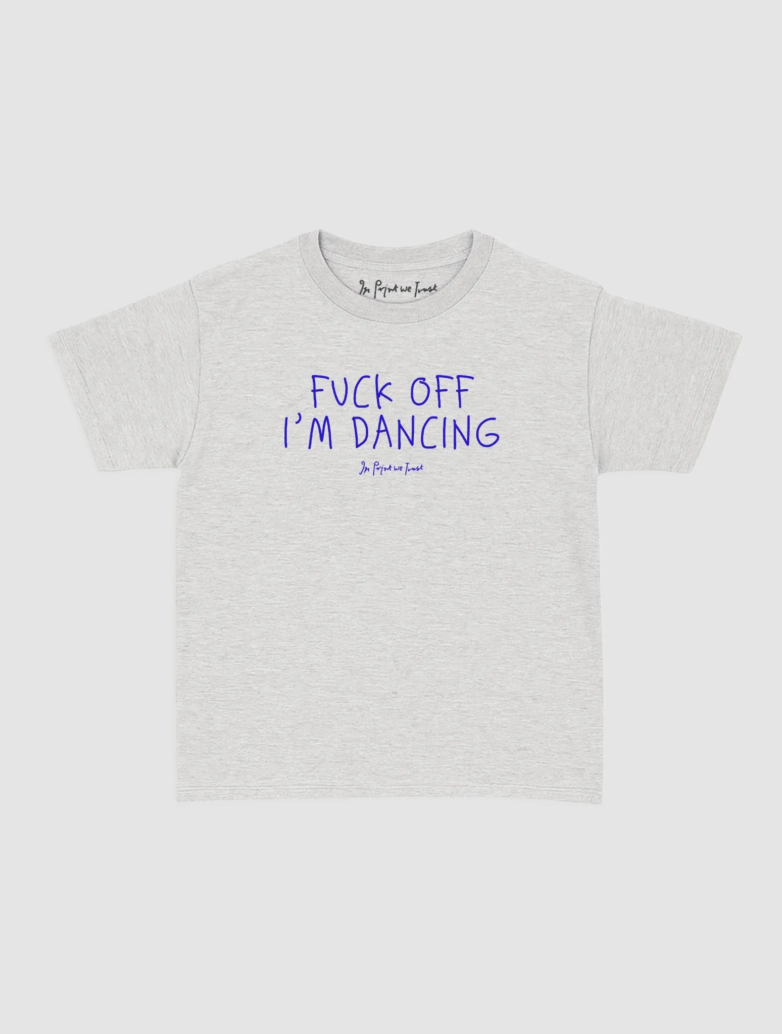 i'm dancing baby tee - In Print We Trust