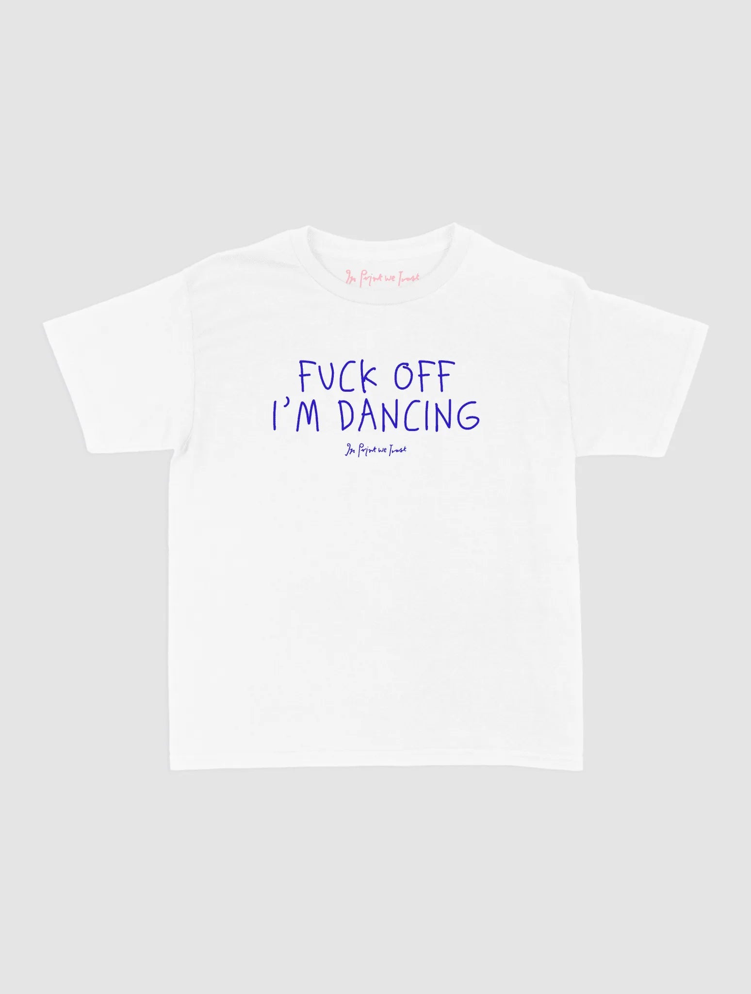 i'm dancing baby tee - In Print We Trust